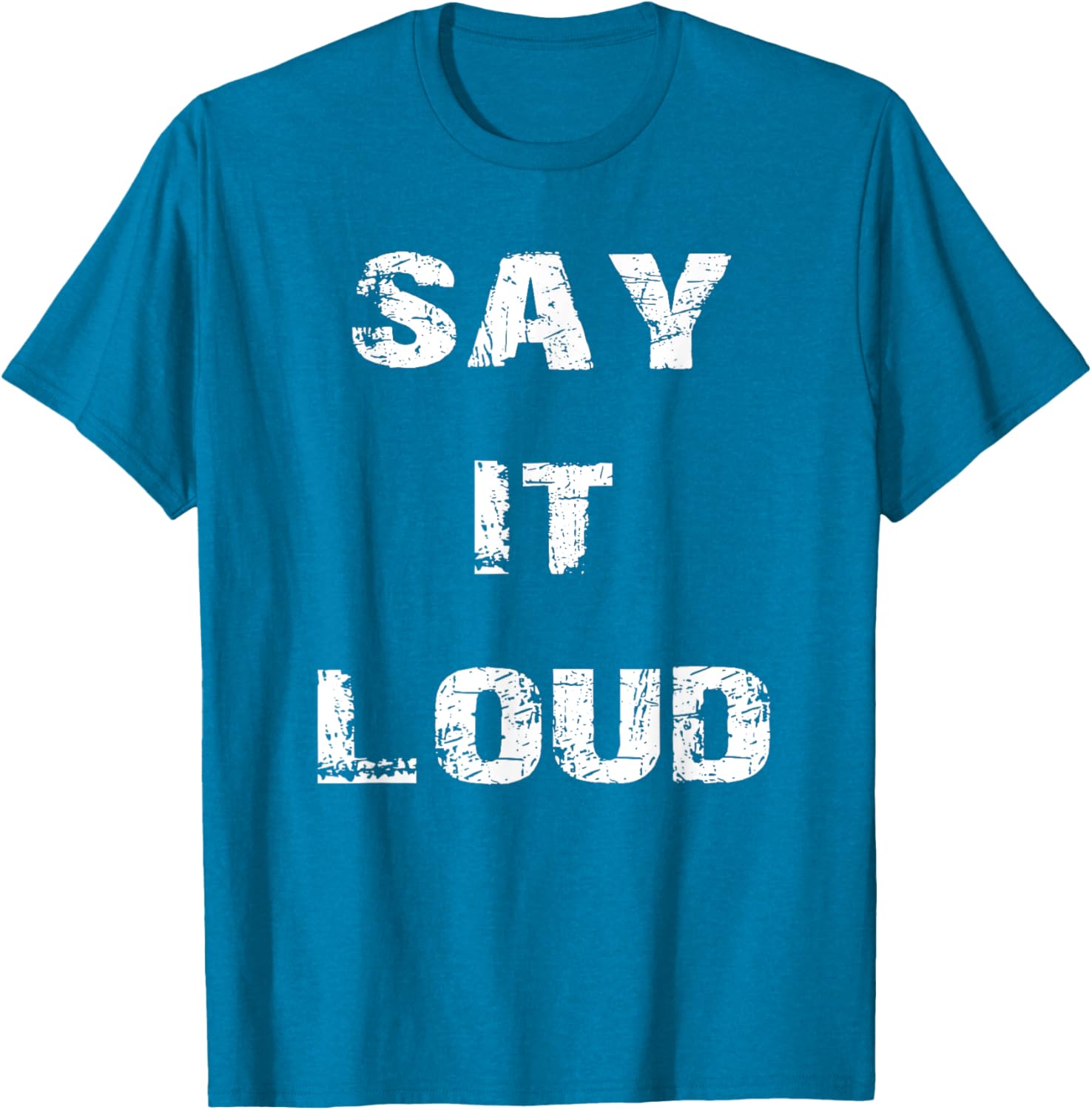 Say It Loud T-Shirt Stylish Graphic Tee for Bold Fashion Statements - 14