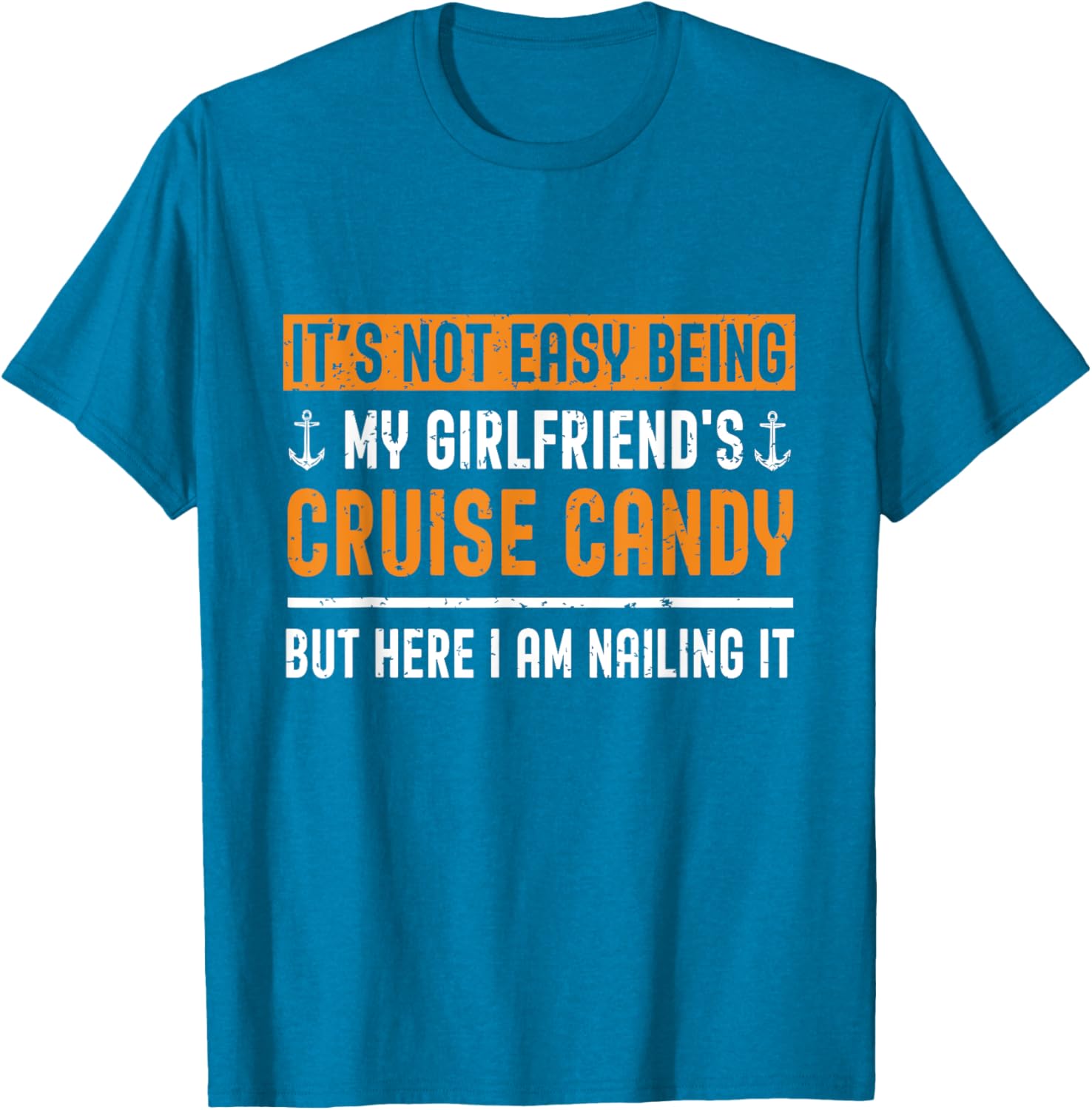 Funny Its Not Easy Being My Girlfriends Cruise Candy T-Shirt for Her - 3
