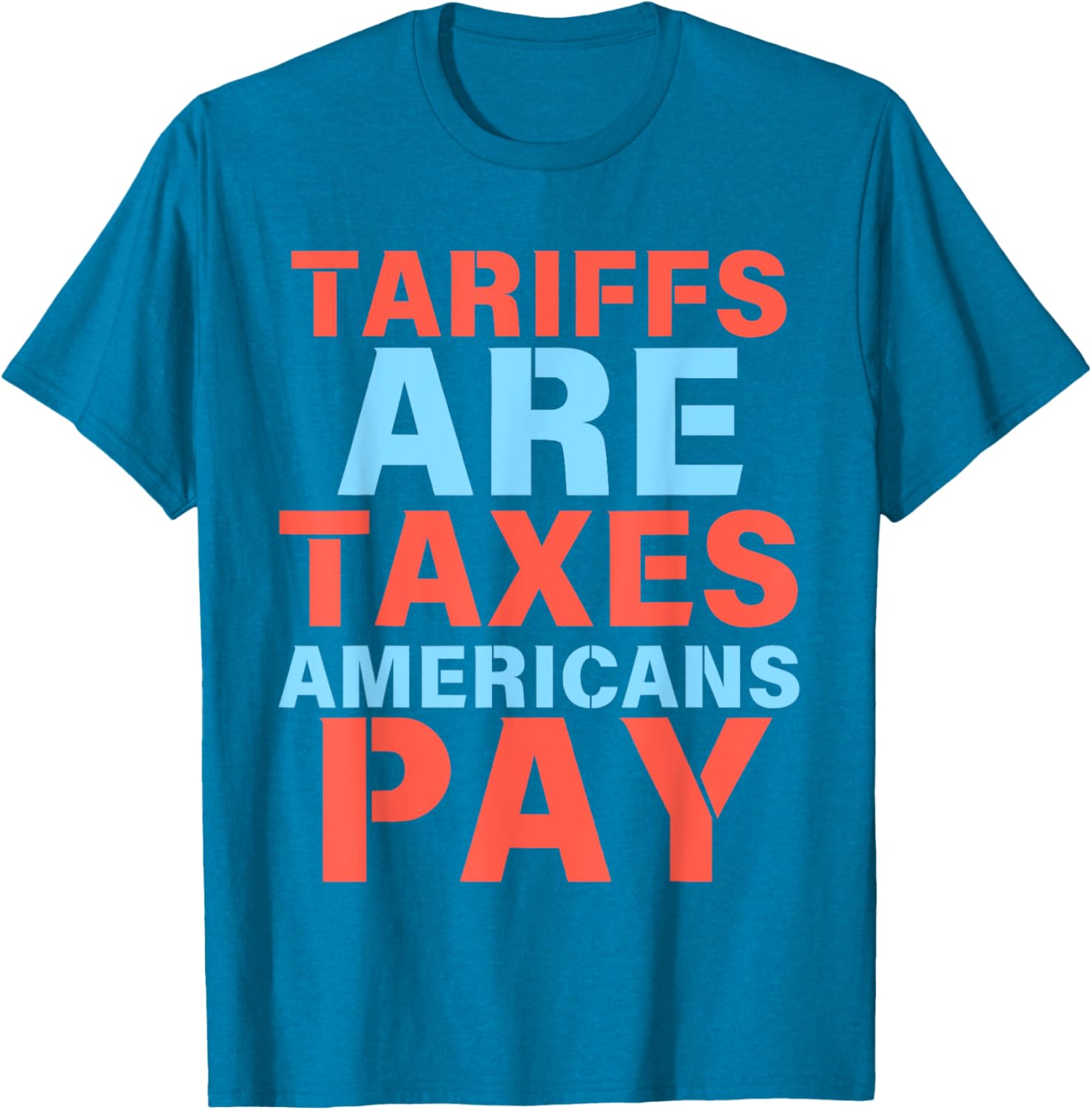 Anti Tariff Suck Tariffs Are Taxes T-Shirt for Proud Americans - 8