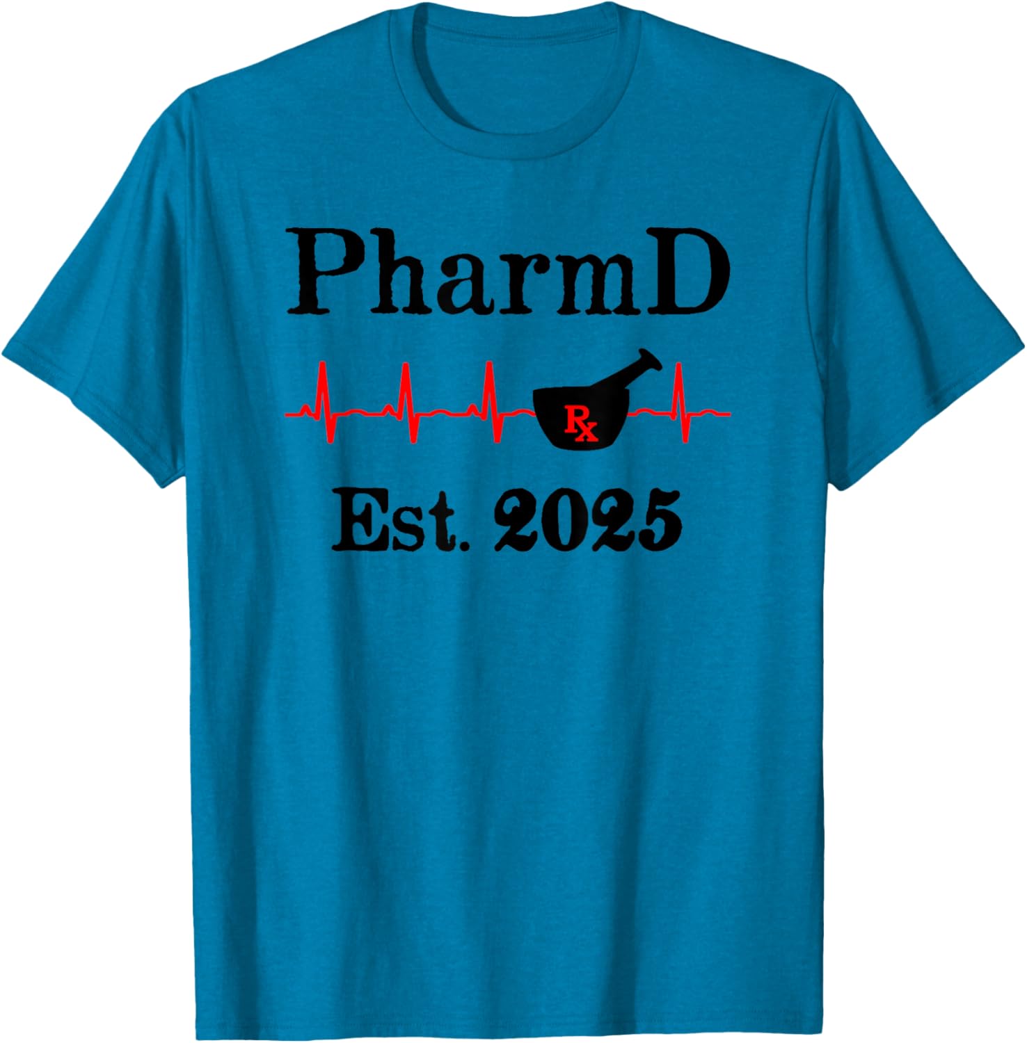 PharmD Est 2025 Graduation T-Shirt for Doctor of Pharmacy Grads - 6