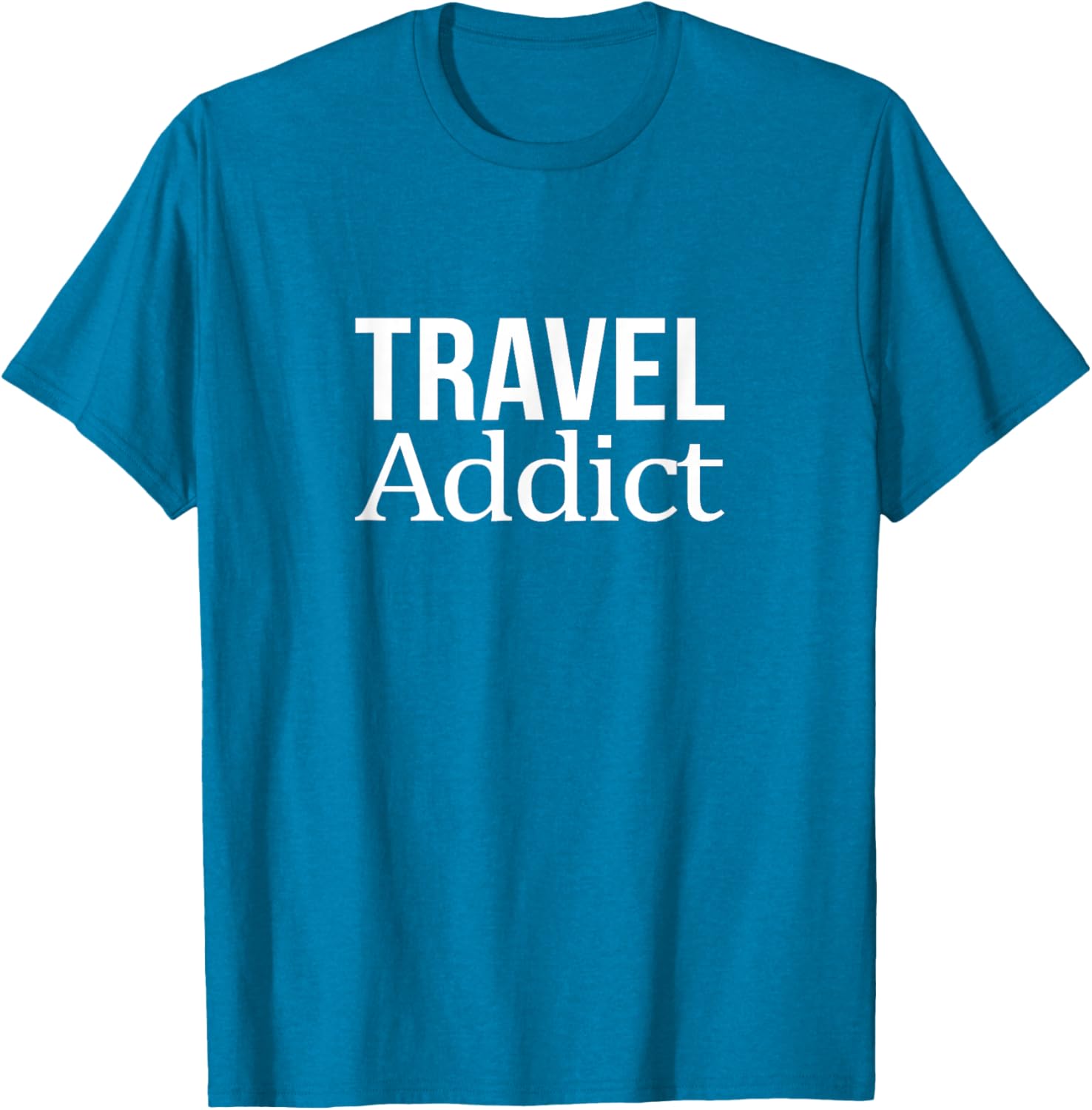 Travel Addict T-Shirt for Adventurers - Perfect Travel Enthusiast Gift - 5