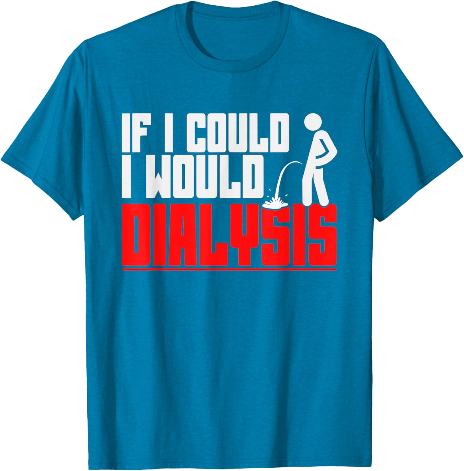 Funny Dialysis T-Shirt for Men – Humorous Gear for Dialysis Patients - 6