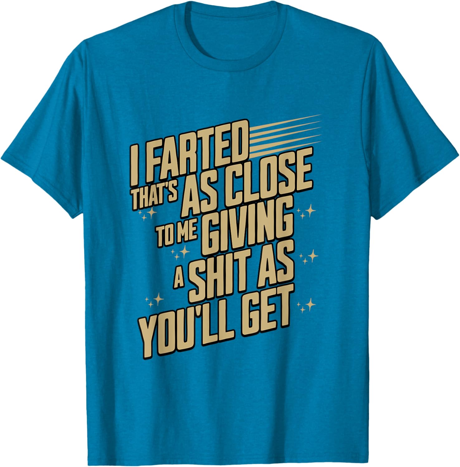 Funny I Farted T-Shirt for Humor Lovers - Unique Graphic Tee - 13