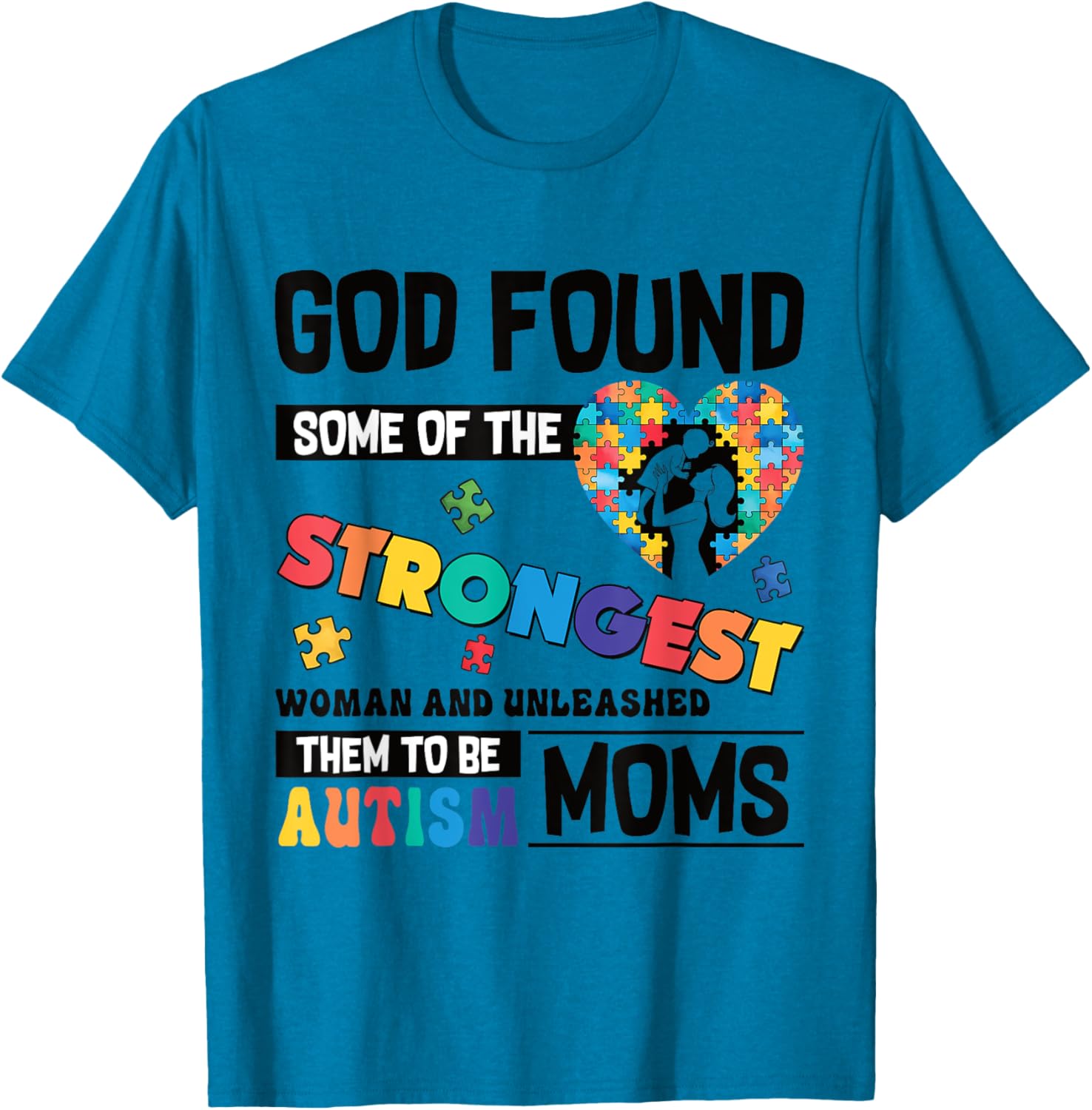 Strongest Autism Mom T-Shirt for Proud Moms of Autistic Kids - 9