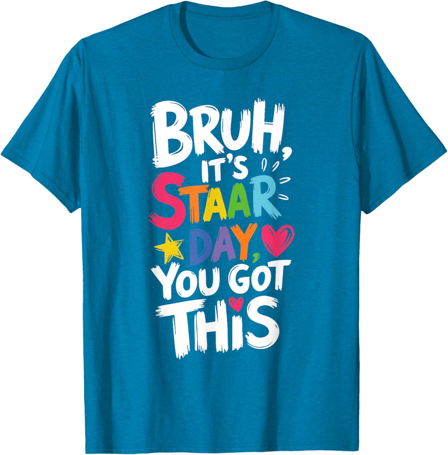 Funny Teacher T-Shirt for Staar Day You Got This Testing Day Apparel - 2