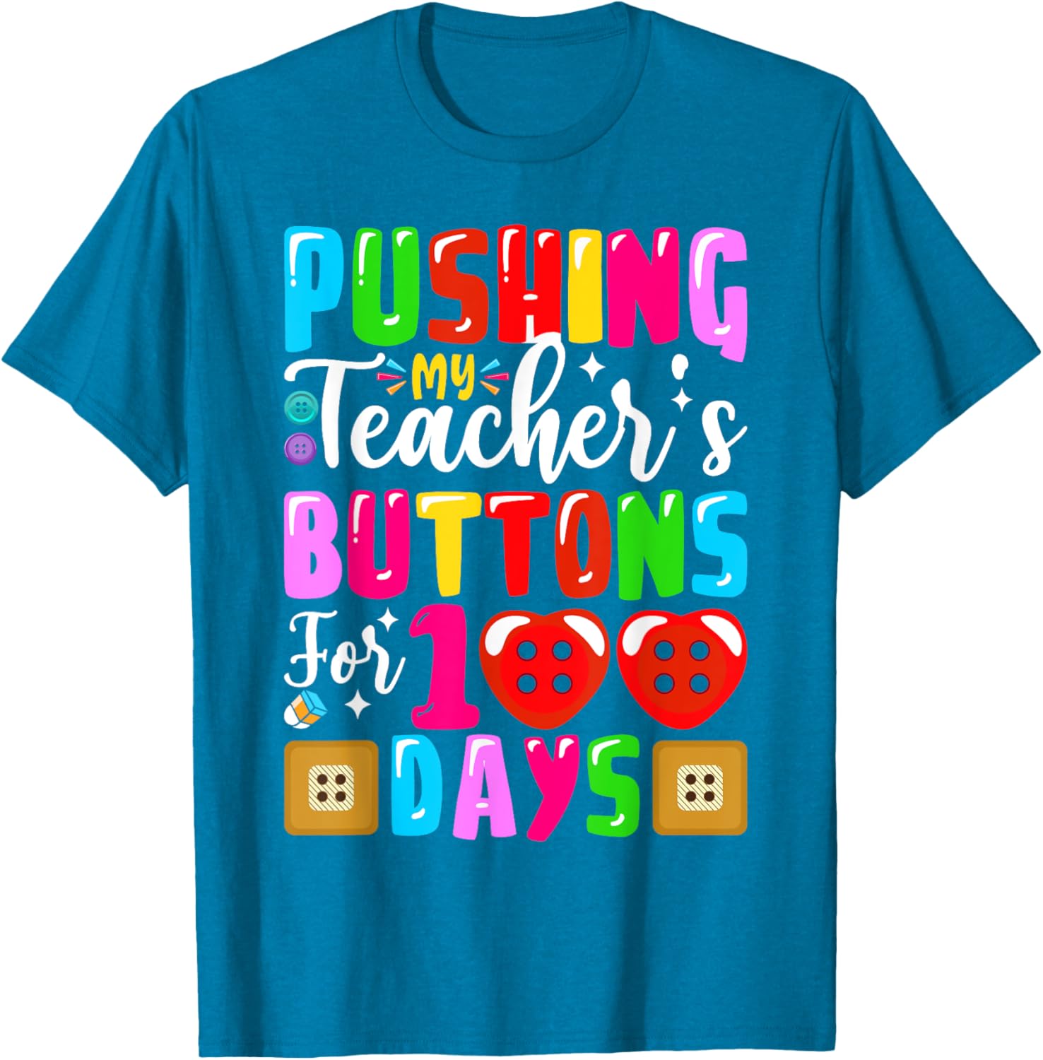 Pushing My Teacher's Buttons 100 Days of School Kids T-Shirt for Fun - 11