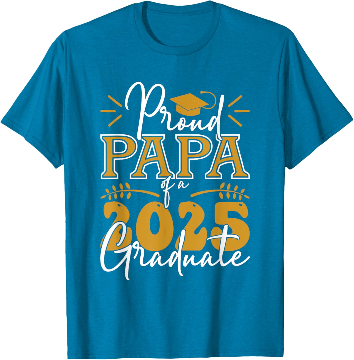 Proud Papa of a 2025 Graduate T-Shirt for Celebrating Achievements - 22
