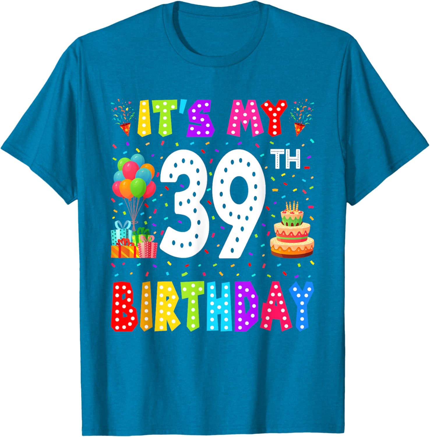 Funny 39th Birthday T-Shirt for Men and Women - Perfect Gift Idea - 20