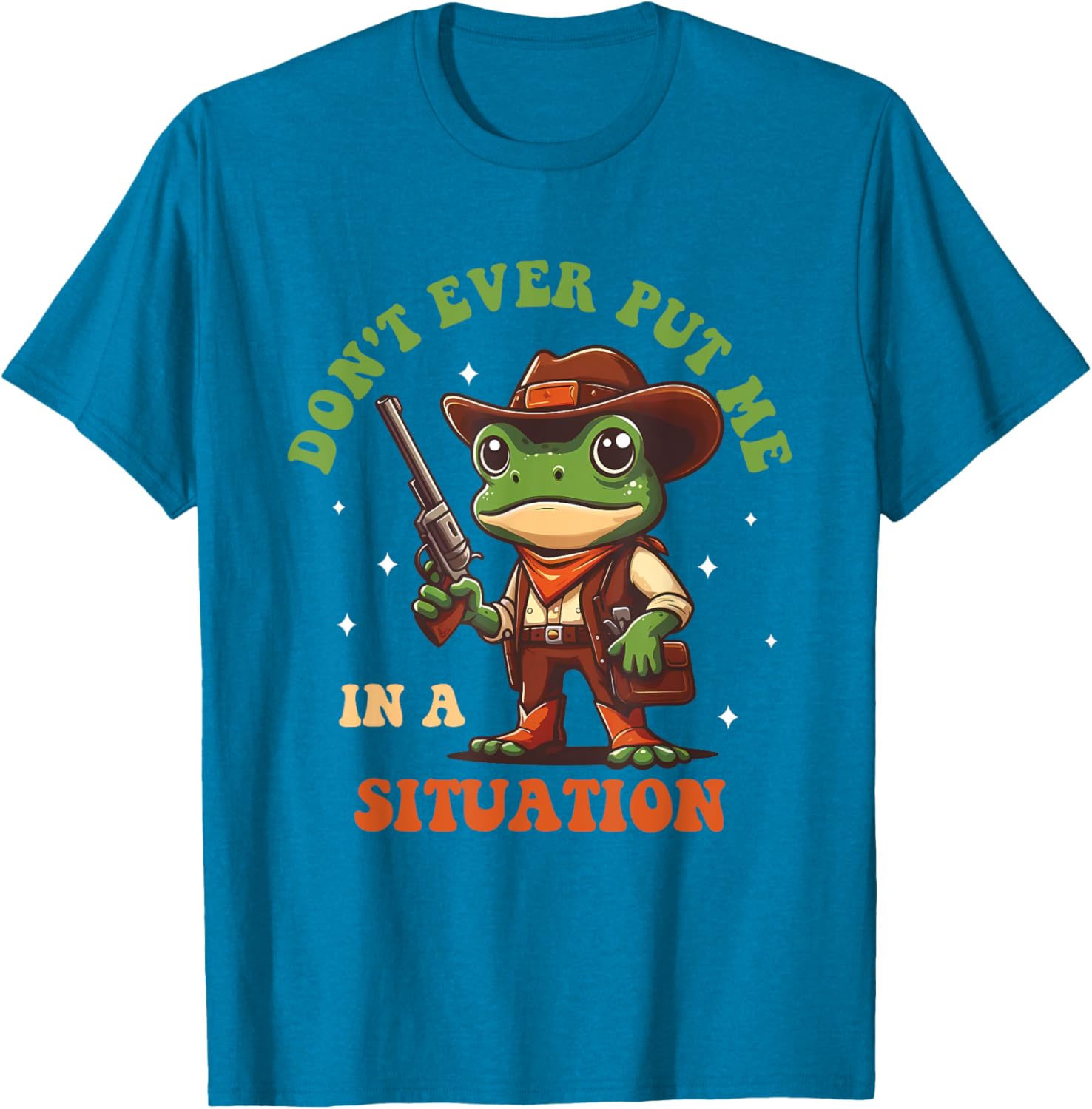 Don't Ever Put Me In A Situation T-Shirt for Fun Casual Style - 11