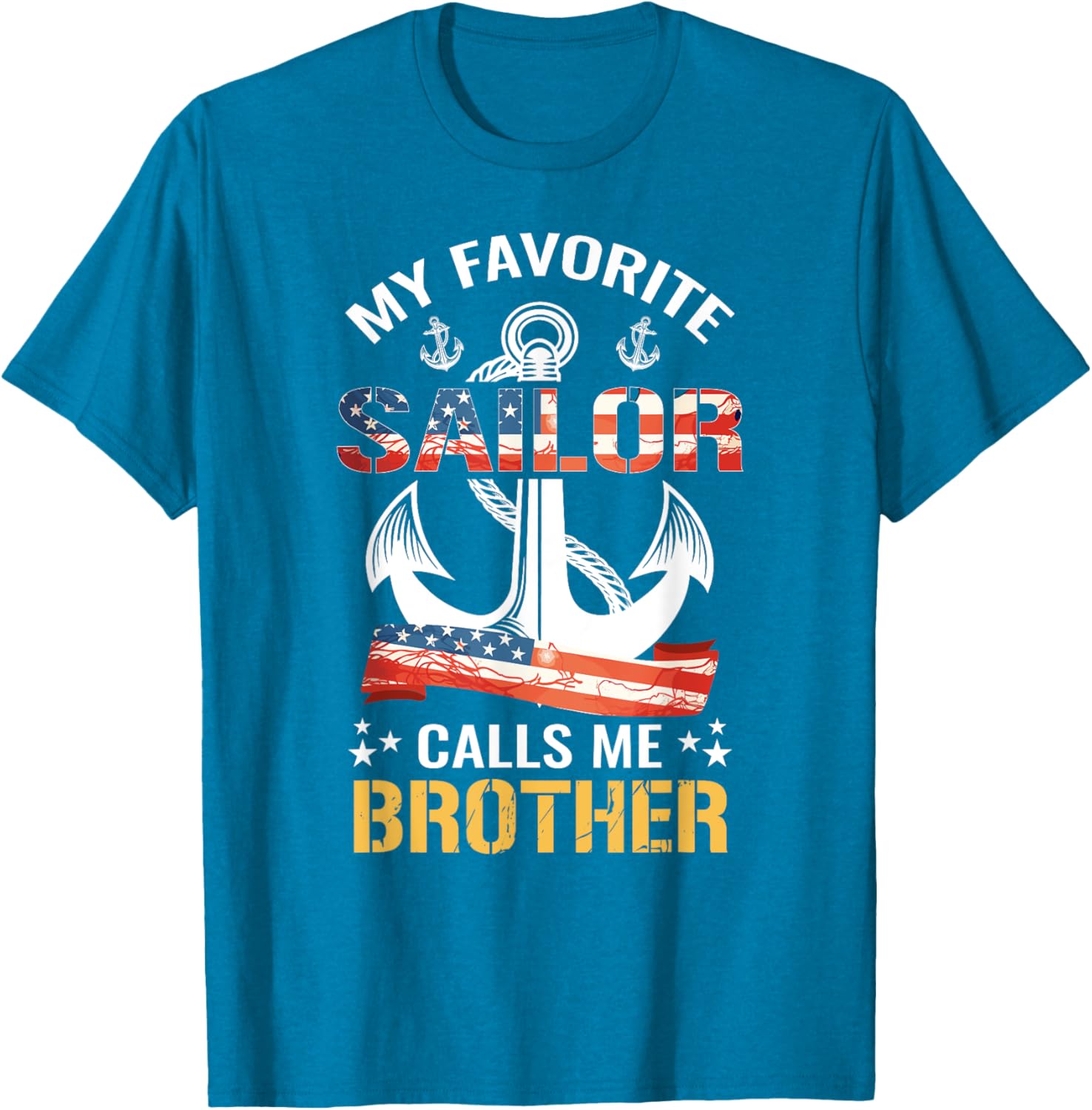 My Favorite Sailor Calls Me Brother USA Flag Anchor T-Shirt for Men - 11