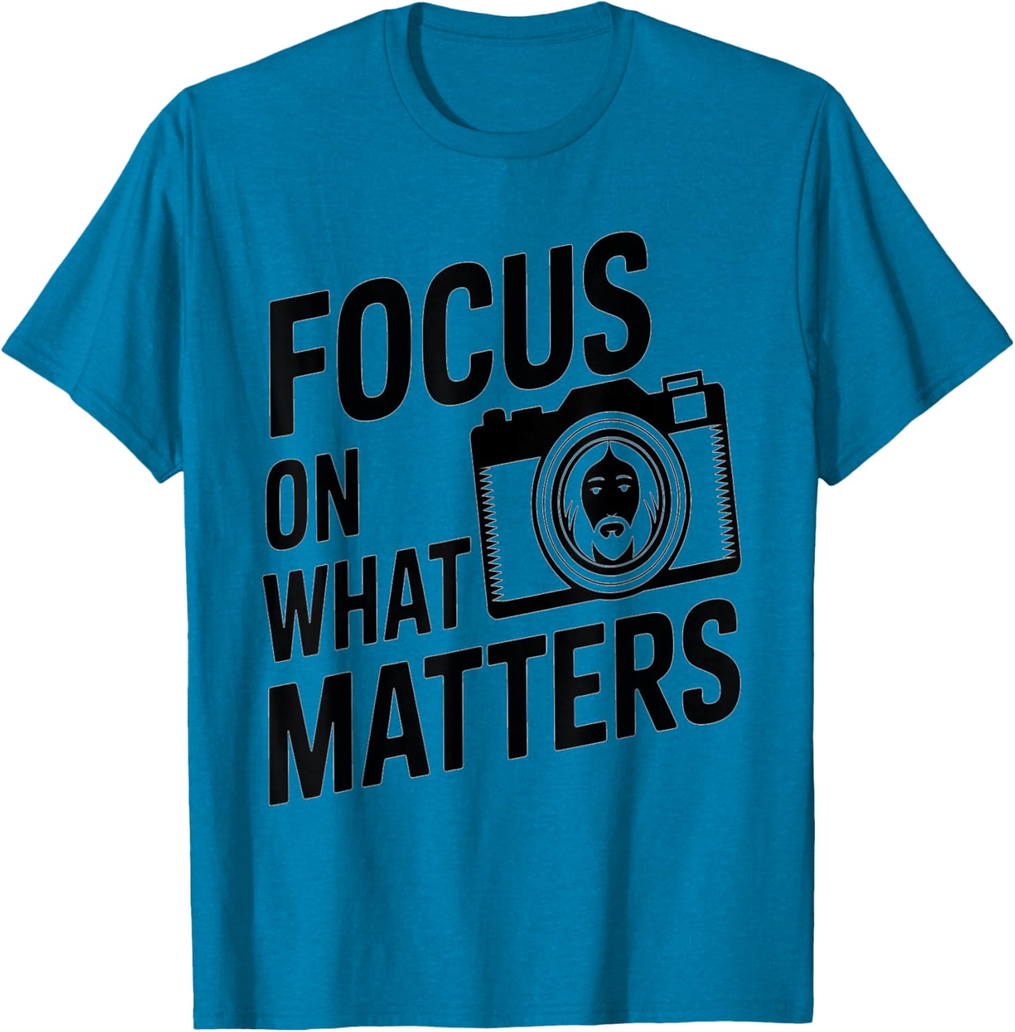 Focus on What Matters Faith Design T-Shirt for Christian Photography Lovers - 6