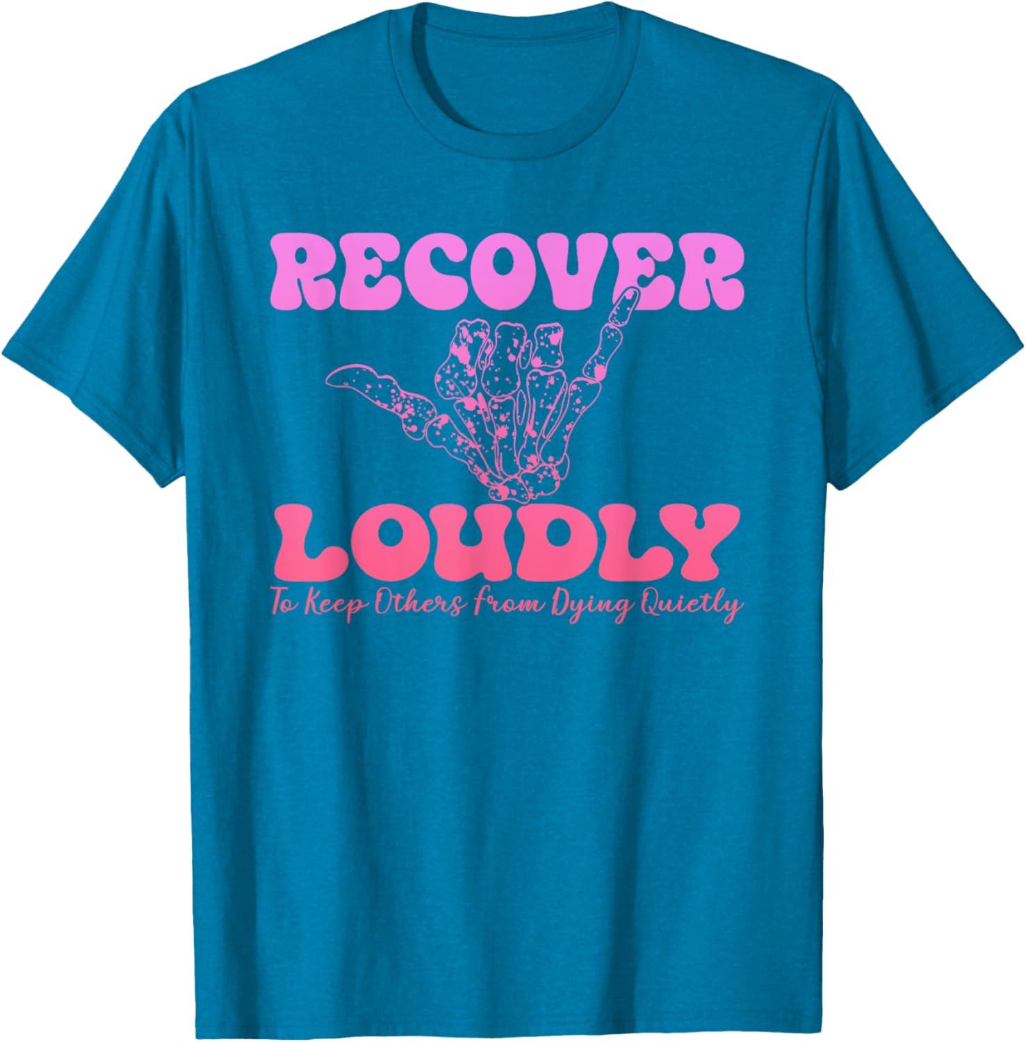 Recover Loudly Design T-Shirt for Bold Statements and Comfort - 13