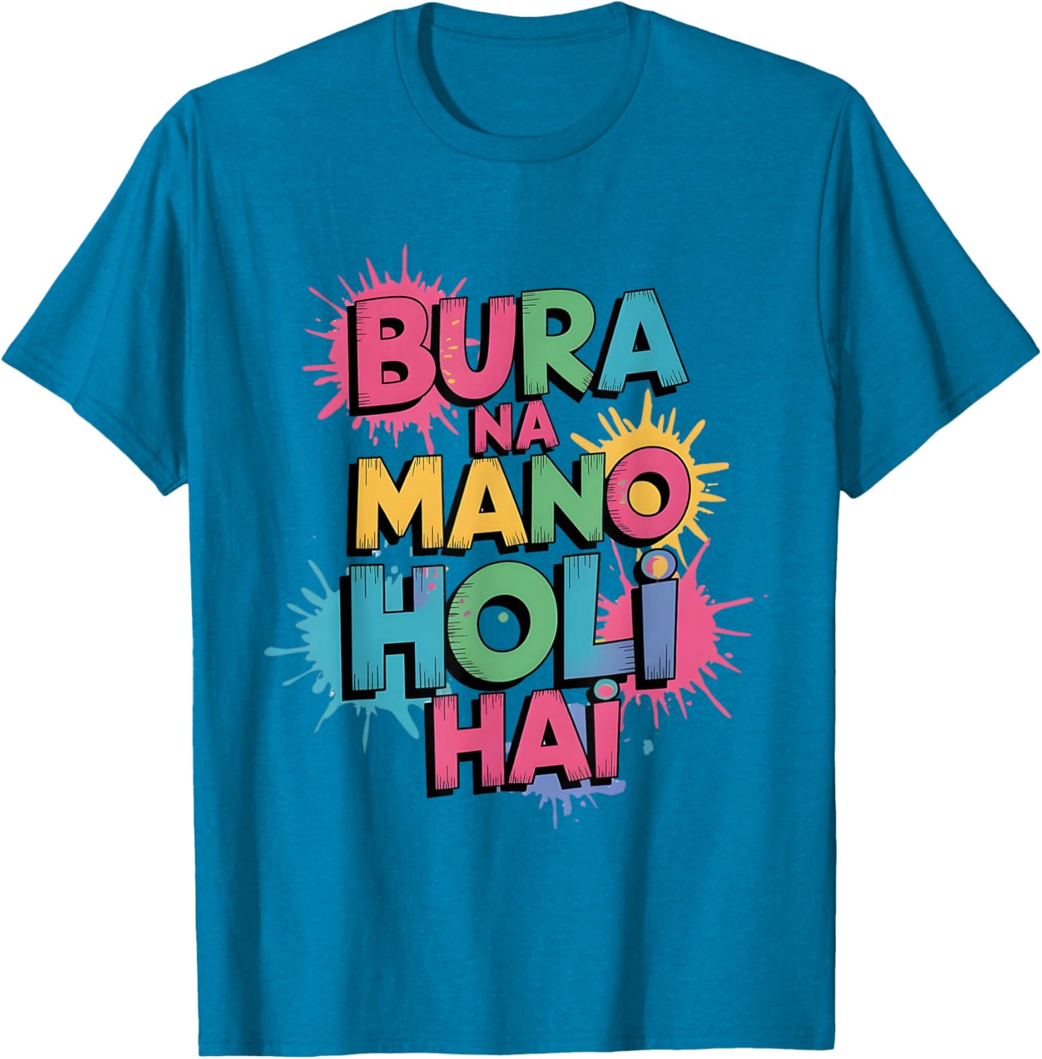 Happy Holi Festival T-Shirt Cool Bura Na Mano Colorful Design - 6