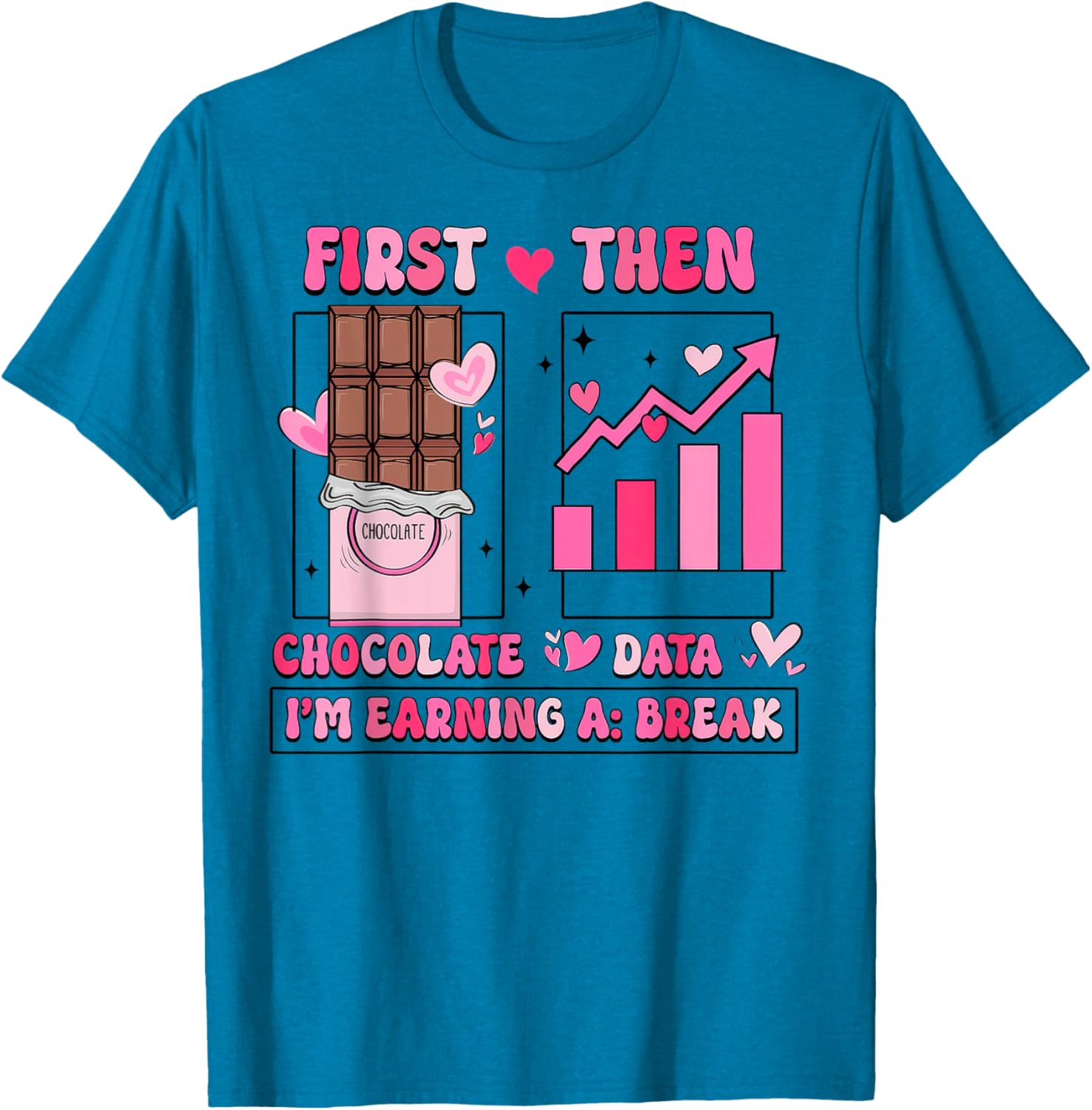 First Chocolate Then Data Valentine's T-Shirt for Sweethearts and Tech Lovers - 12