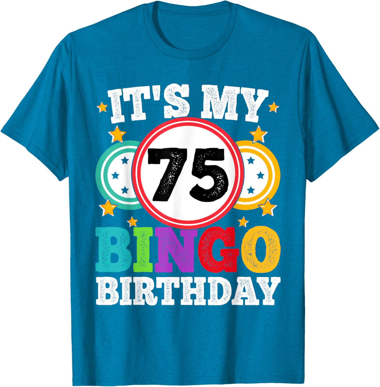 Funny 75th Birthday Bingo T-Shirt for Men and Women - Celebrate in Style! - 13