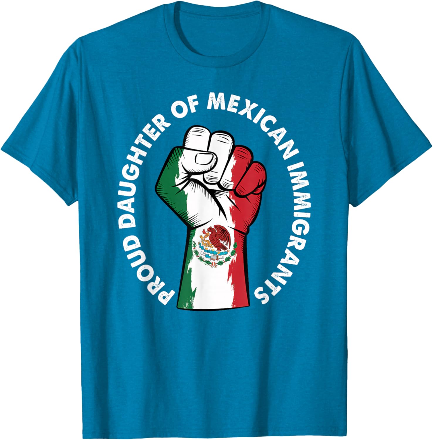 Proud Daughter of Immigrants Mexico Flag T-Shirt for Men and Women - 11