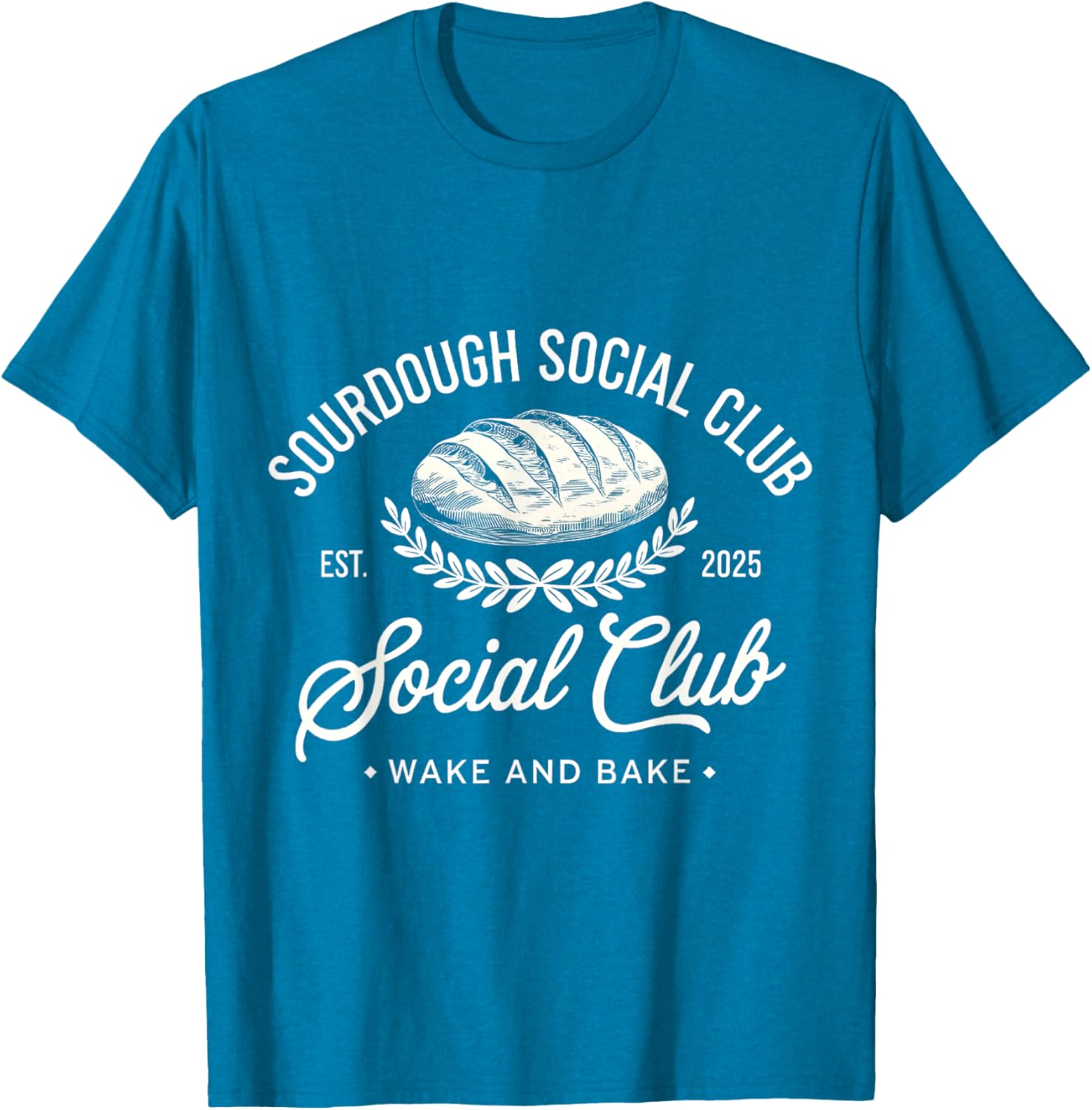Sourdough Social Club Wake and Bake Retro Design T-Shirt for Fans - 5