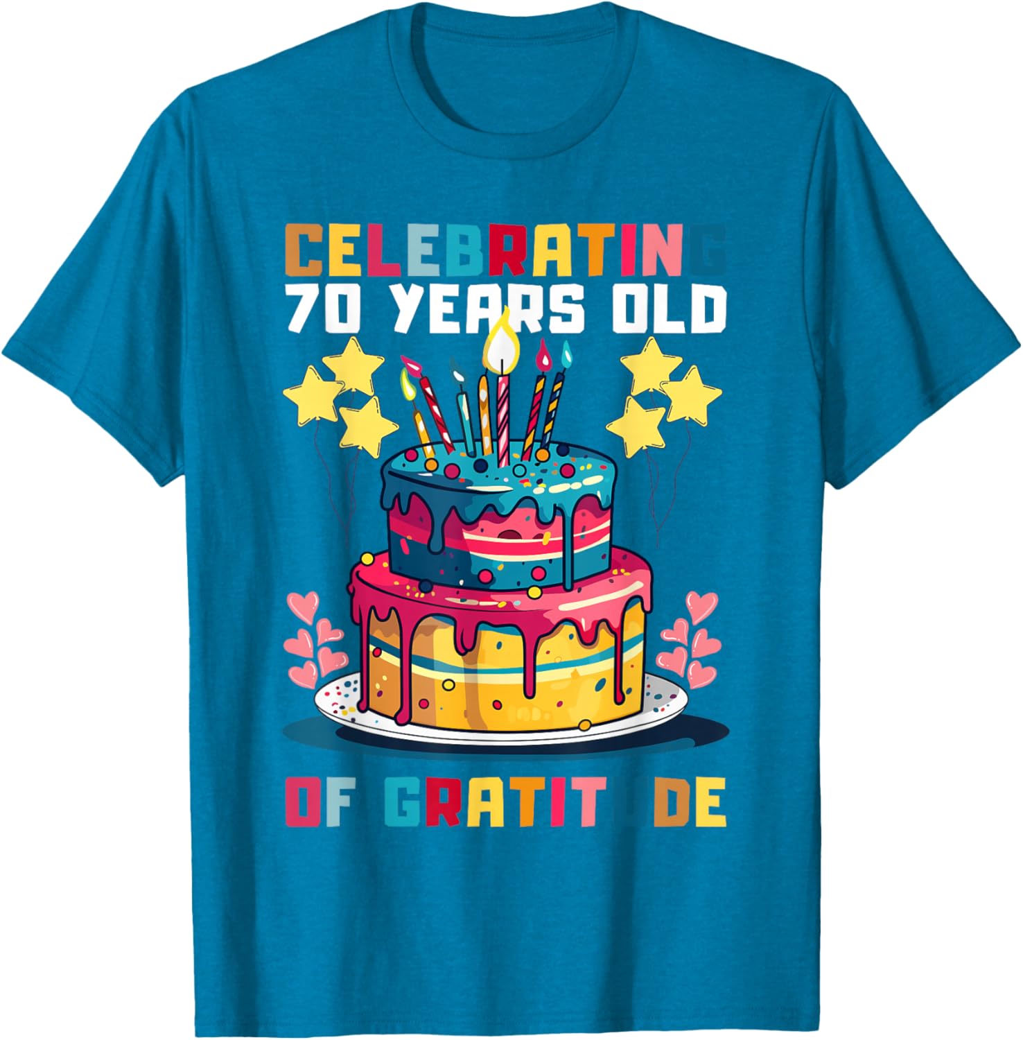 Funny 70th Birthday T-Shirt Celebrating Gratitude and Humor - 13