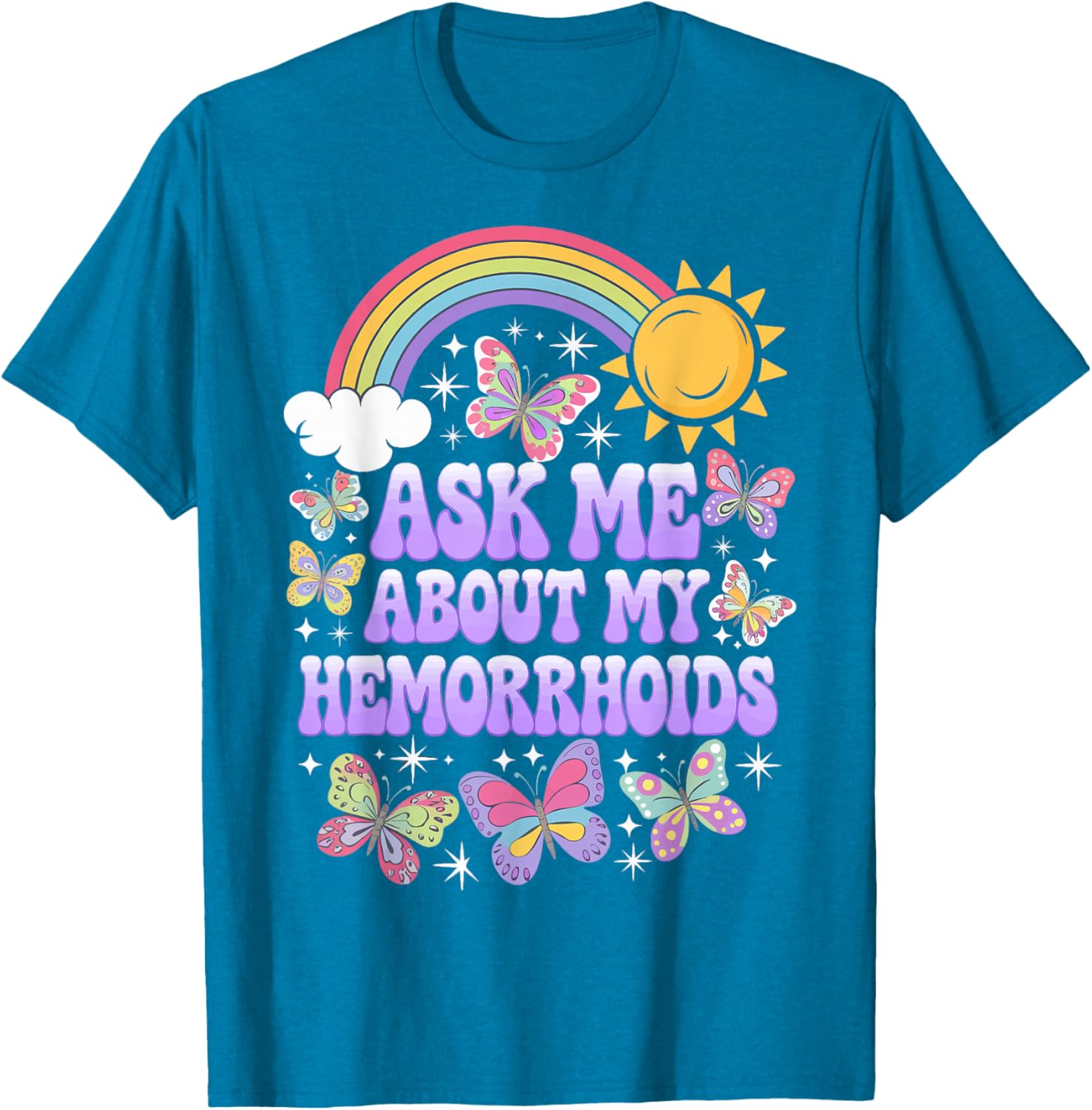 Humorous Ask Me About My Hemorrhoids T-Shirt for Comfortable Casual Wear - 6