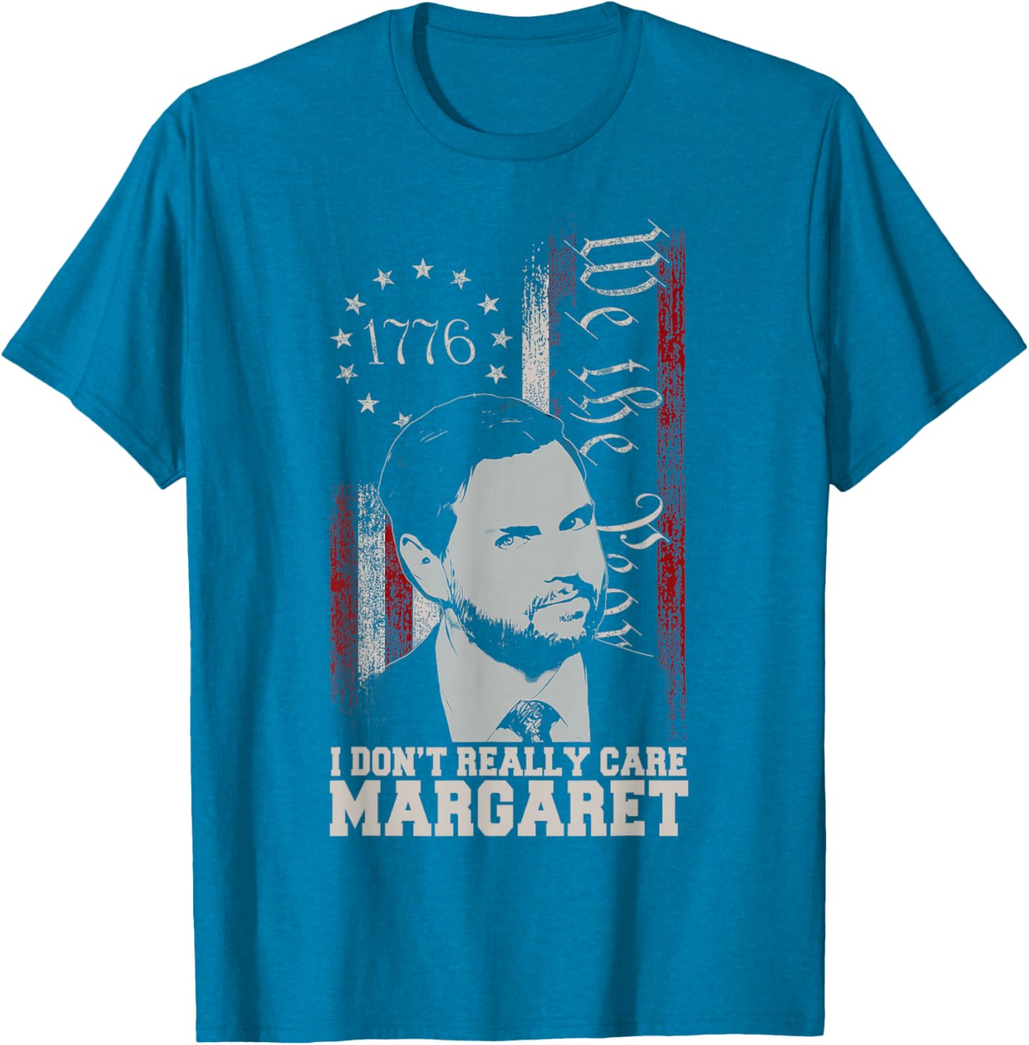 I Don't Really Care Margaret JD Vance US Flag T-Shirt for Everyday Wear - 9