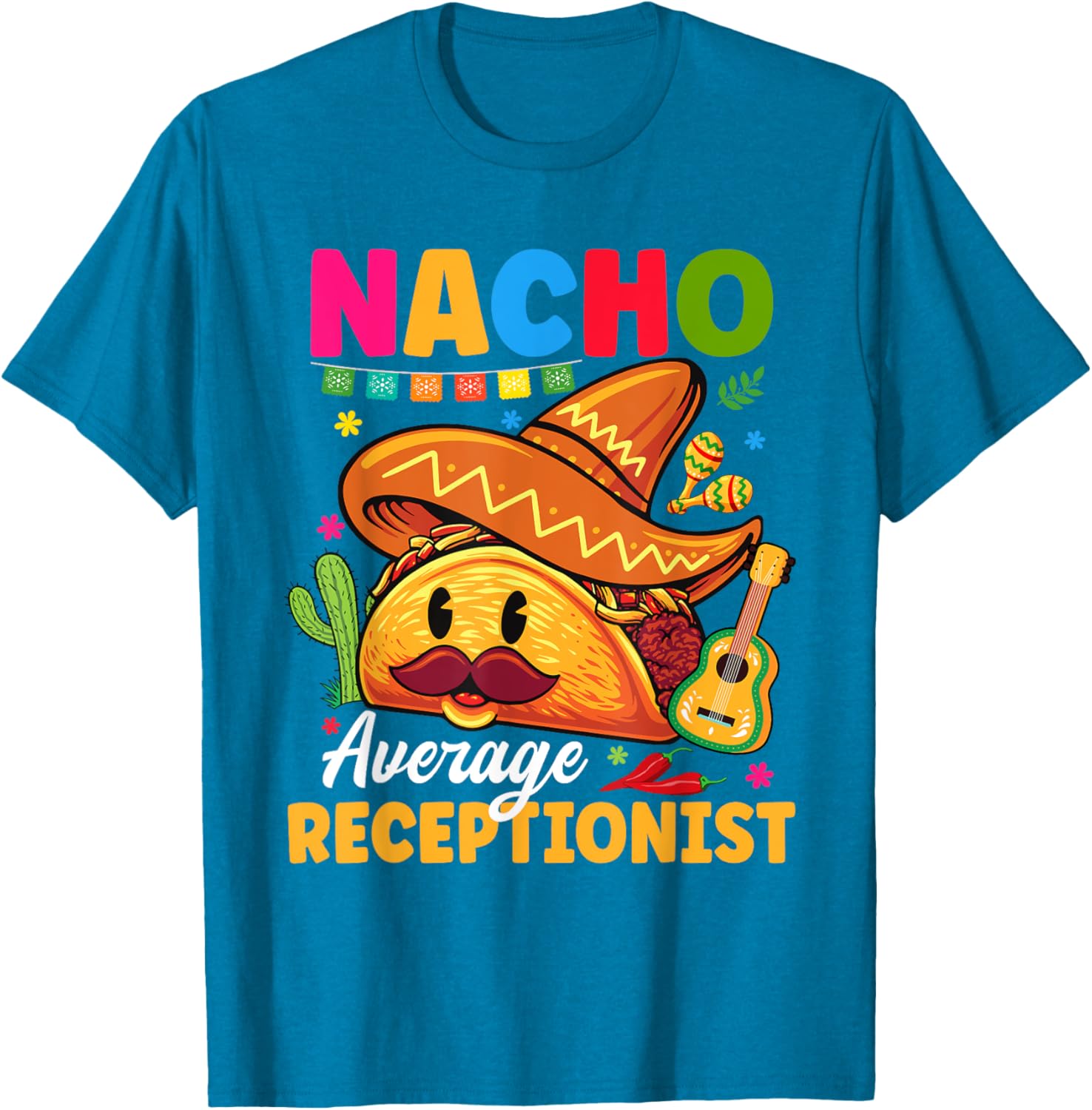 Nacho Average Receptionist Cinco De Mayo Fiesta T-Shirt for Fun Celebrations - 5