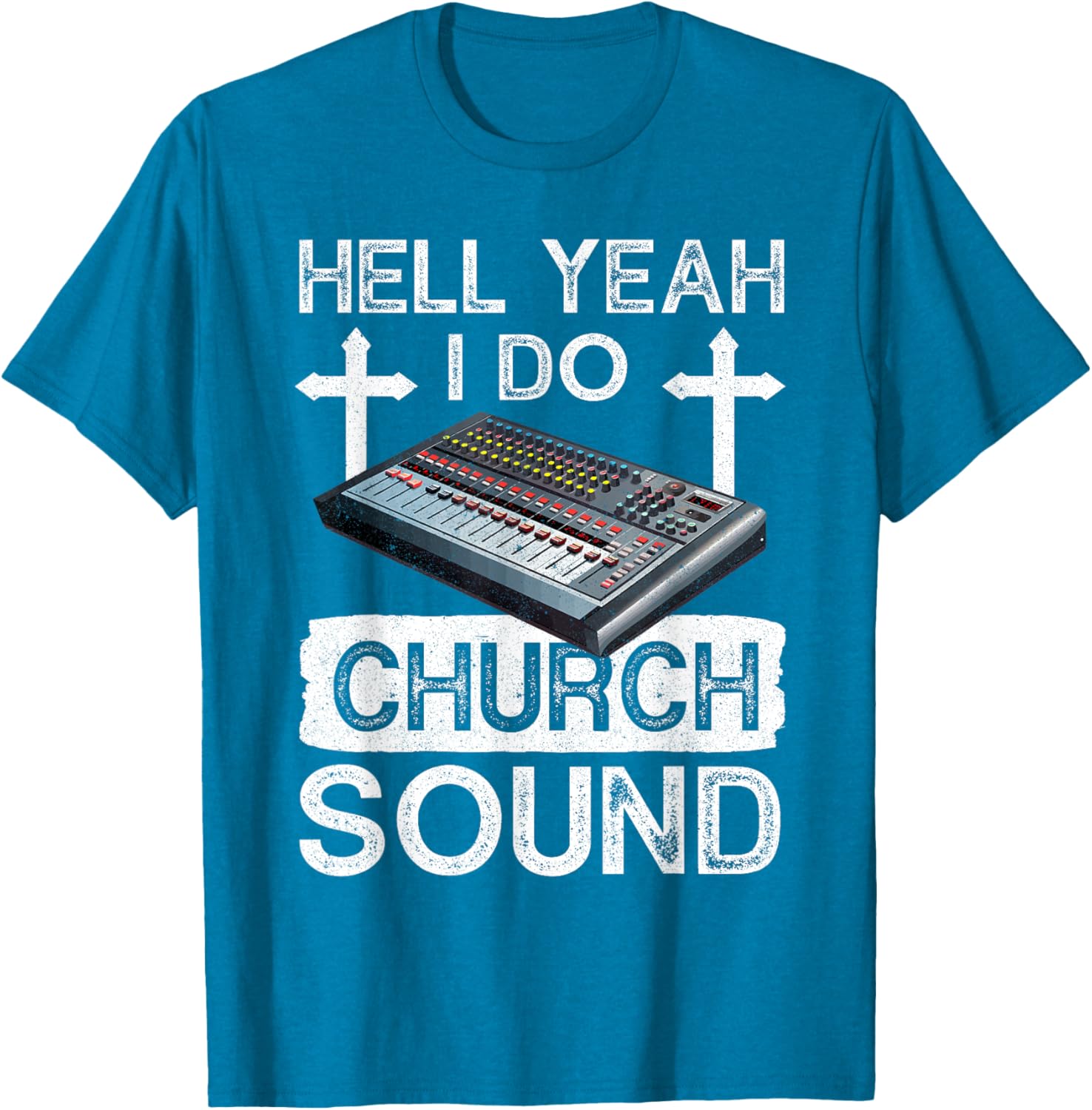 Hell Yeah Do Church Sound Guy T-Shirt for Music Lovers and Techies - 12