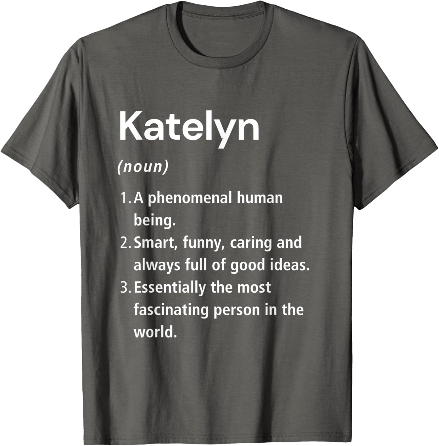 Katelyn Funny Definition T-Shirt - Unique Gift for Katelyn Lovers - 21
