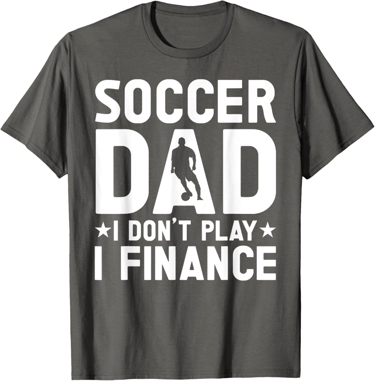 Cool Soccer Dad T-Shirt for Proud Fathers - Casual and Stylish Apparel - 10