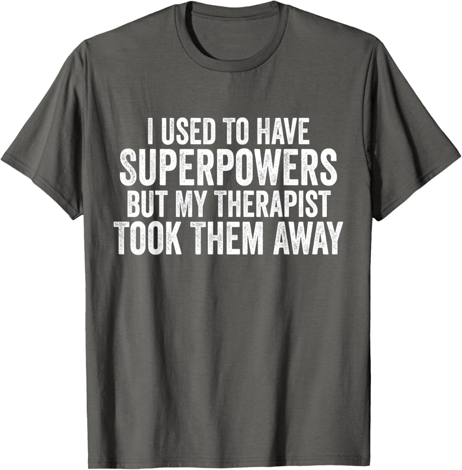 Funny Super Powers T-Shirt for Therapy Lovers - Humorous Graphic Tee - 12