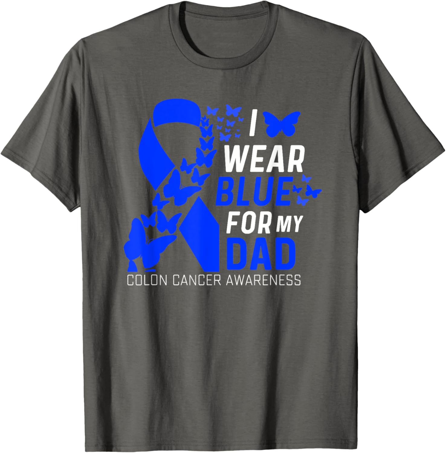 I Wear Blues for My Dad's Father's Day Colon Cancer Awareness T-Shirt - 8