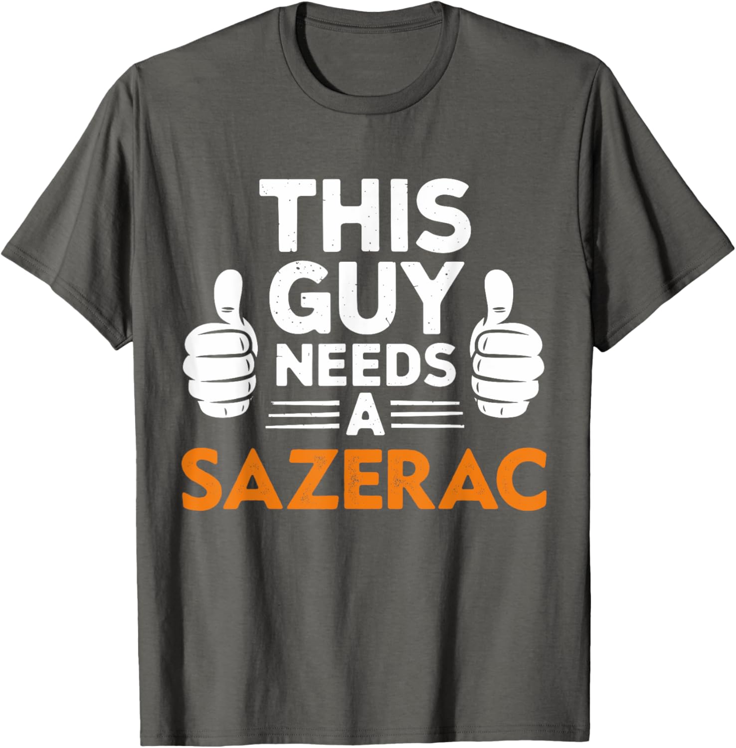 This Guy Needs A Sazerac Funny T-Shirt for Cocktail Lovers - 1