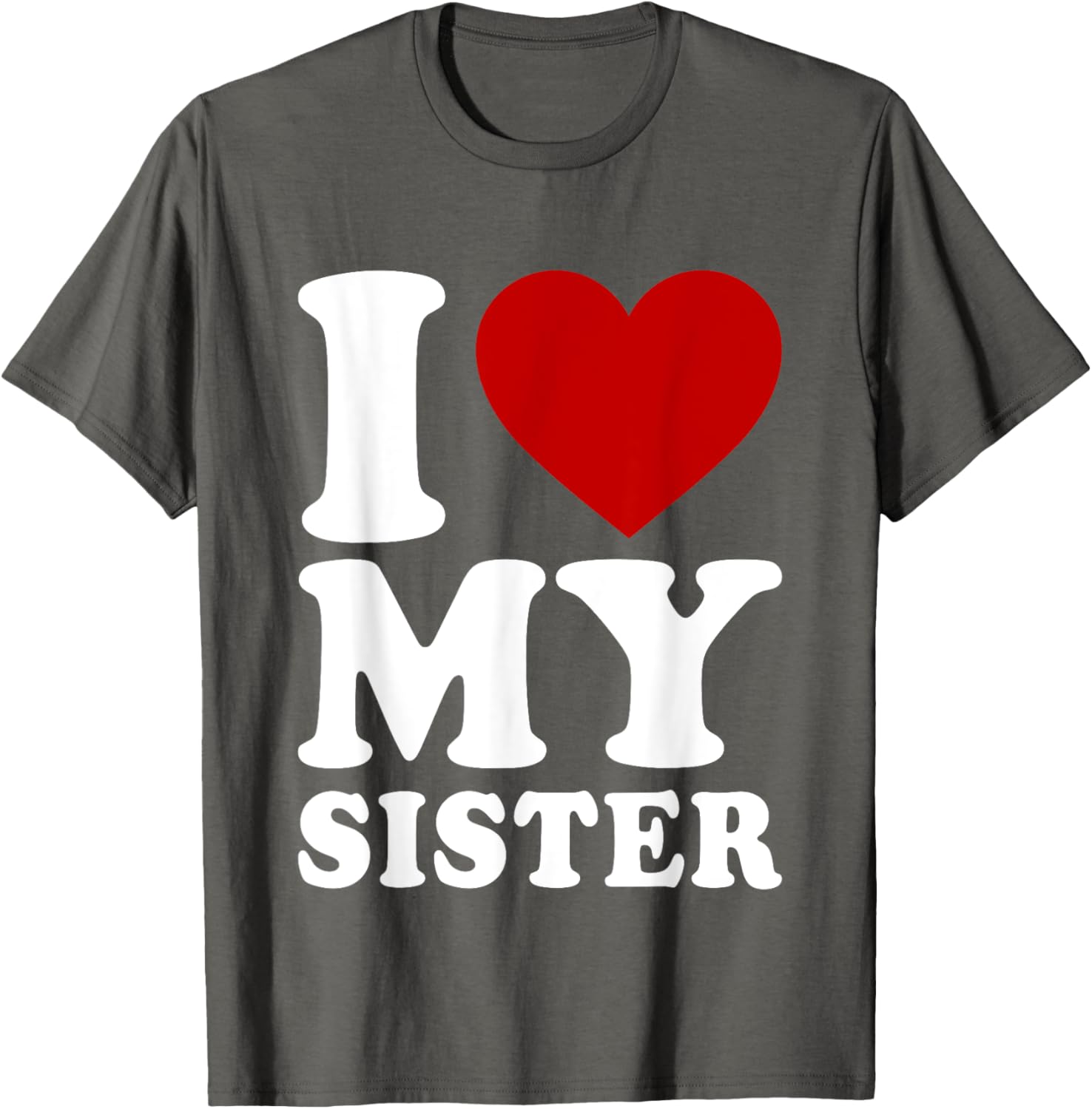 Funny I Heart My Sister Love T-Shirt for Sibling Bonding and Gifts - 11