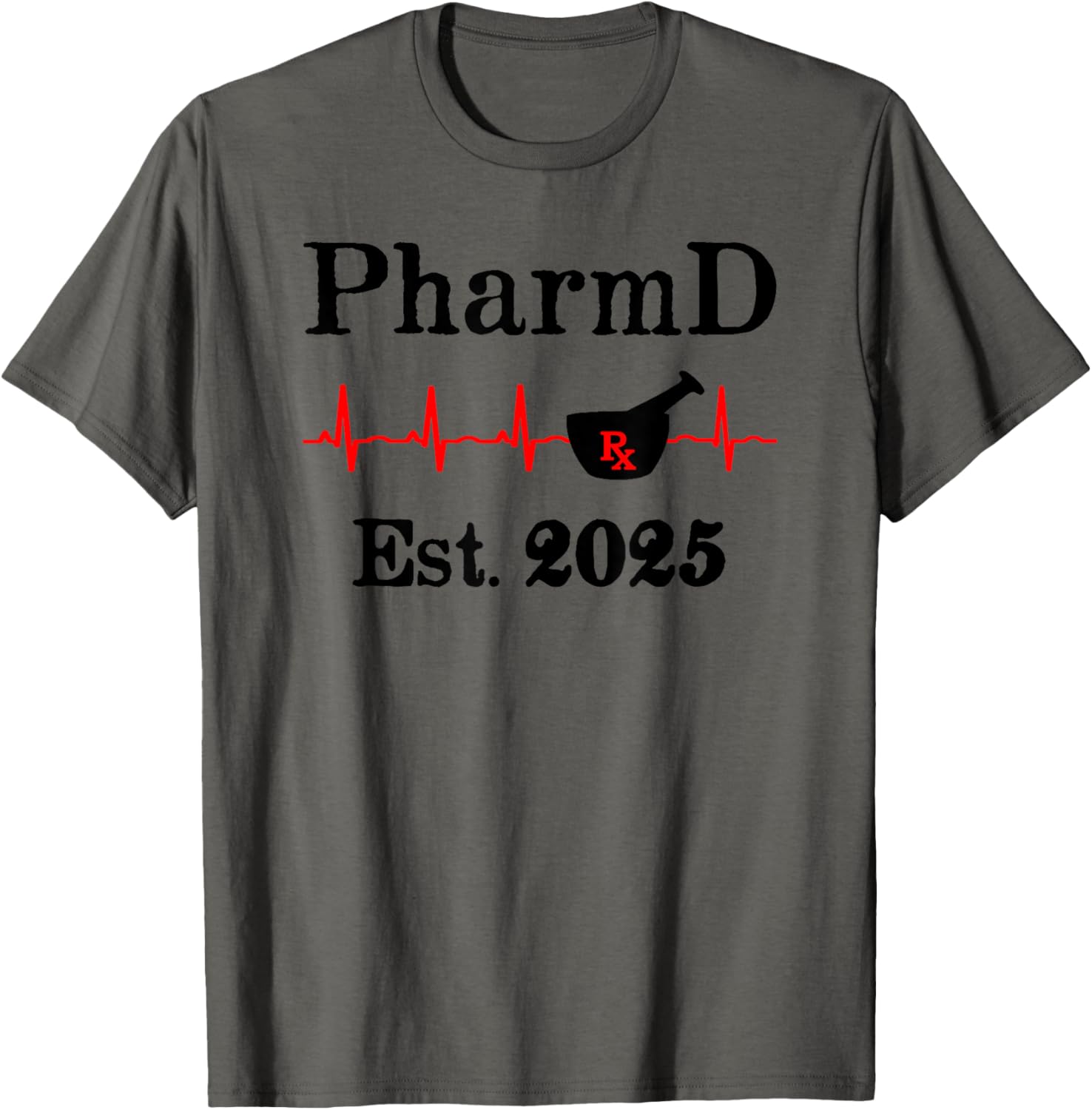 PharmD Est 2025 Graduation T-Shirt for Doctor of Pharmacy Grads - 24