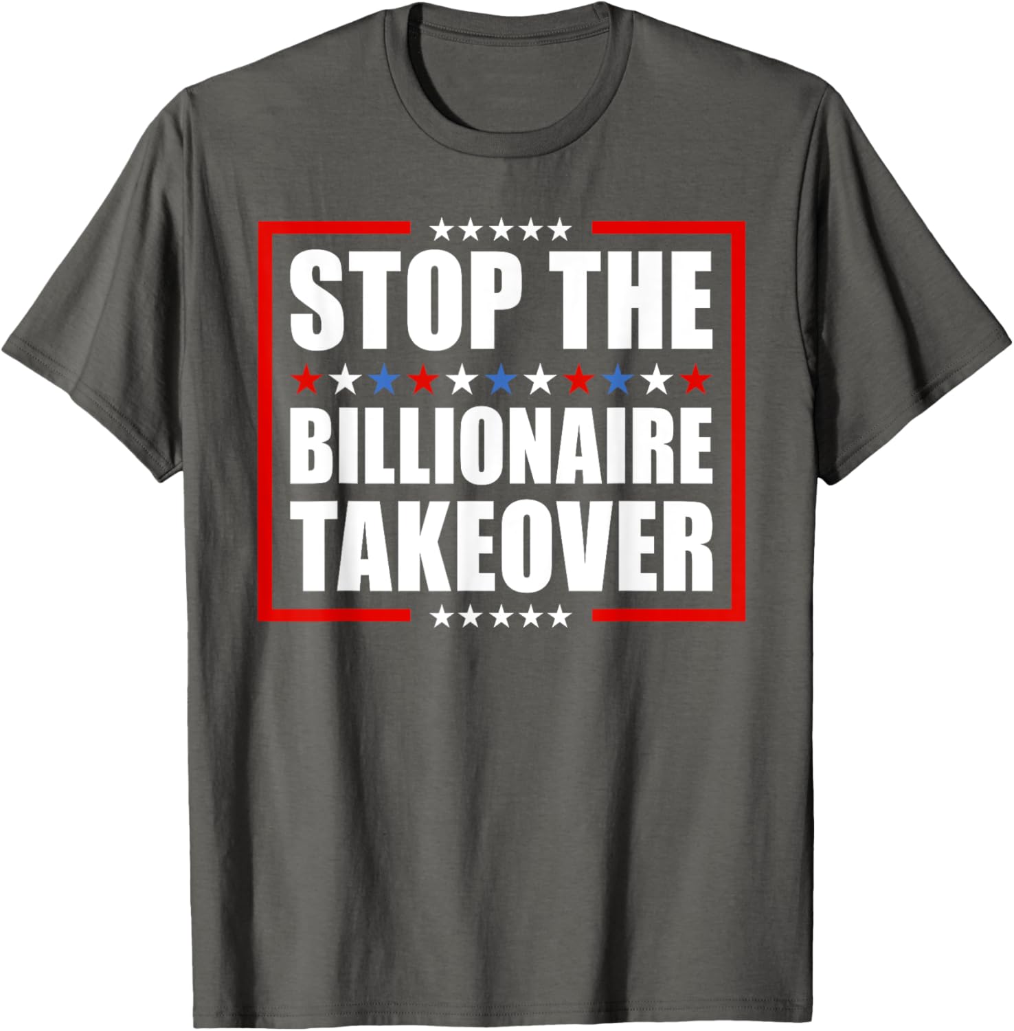 Stop The Billionaire Takeover T-Shirt for Freedom and Equality Fans - 10