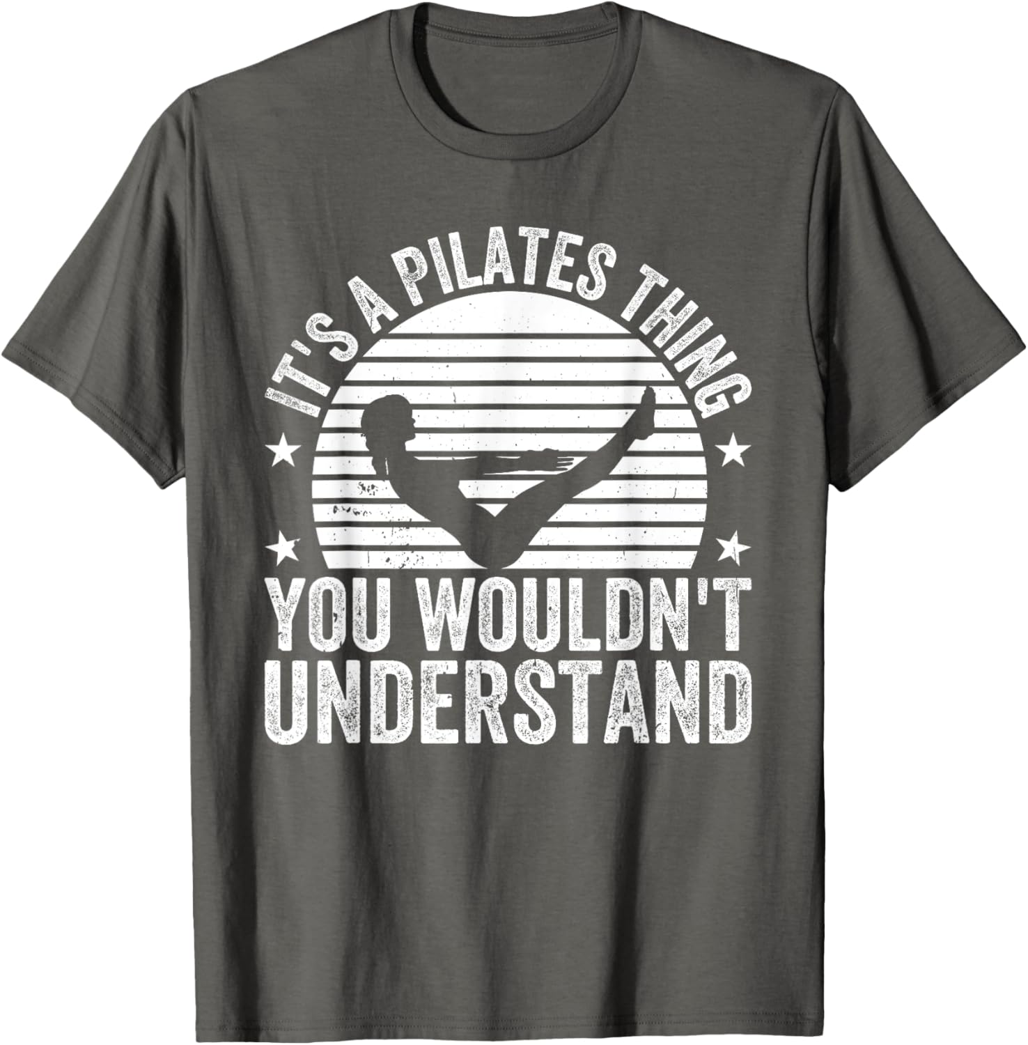 Pilates Lover T-Shirt It's a Pilates Thing You Wouldn't Understand - 2