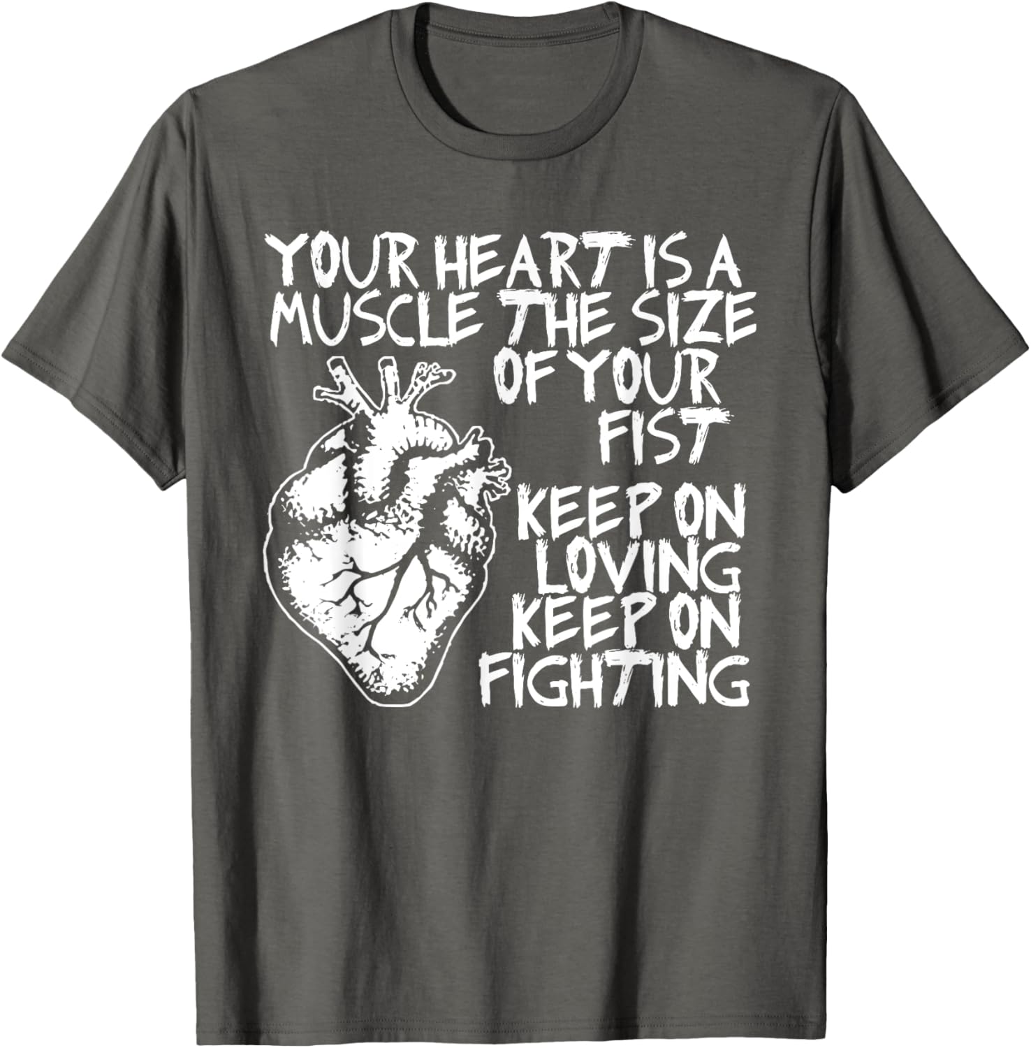 Funny Heart Muscle T-Shirt Your Heart is the Size of Your Fist - 17