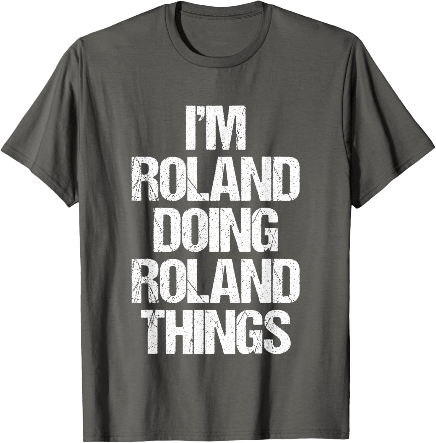 Funny Roland T-Shirt I'm Roland Doing Roland Things for Cool Casual Style - 6