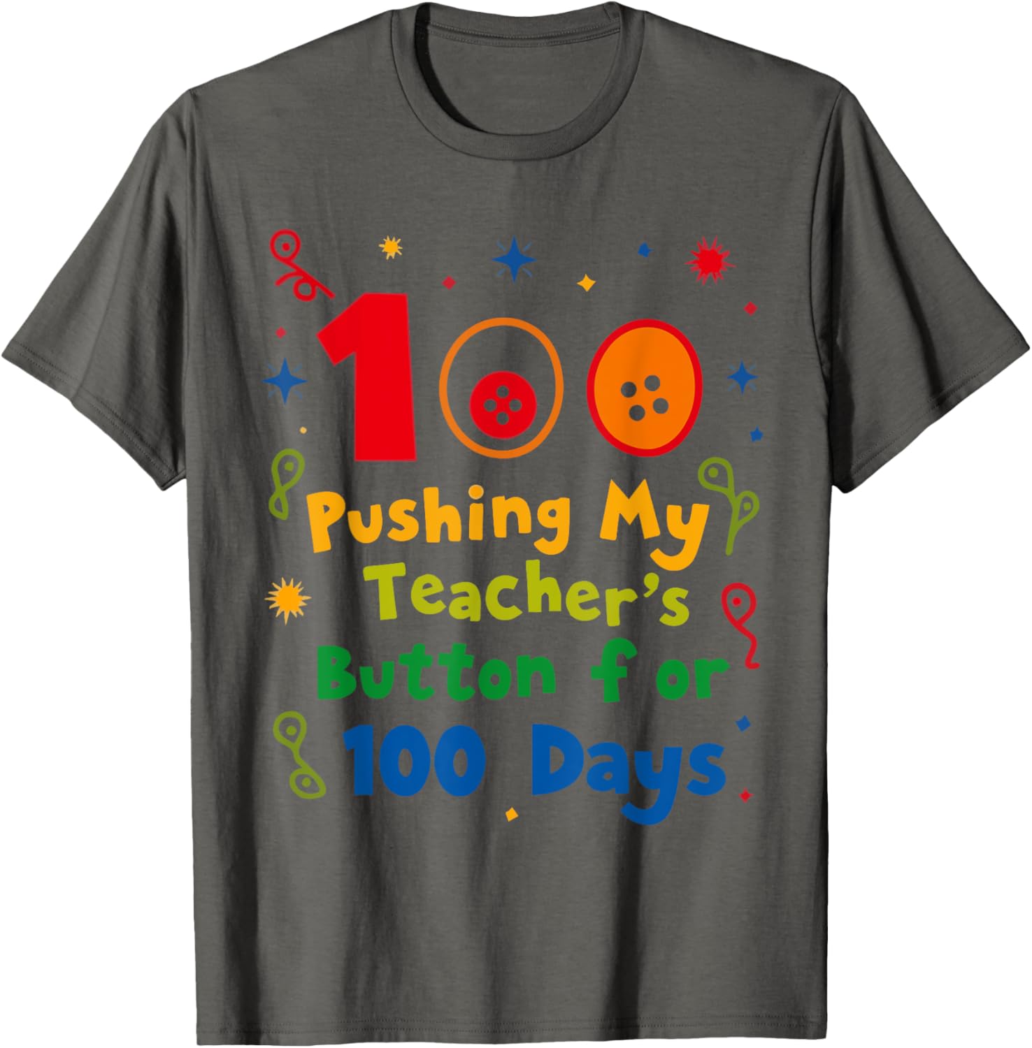 Pushing My Teacher's Buttons 100 Days School T-Shirt for Fun Classroom Style - 5