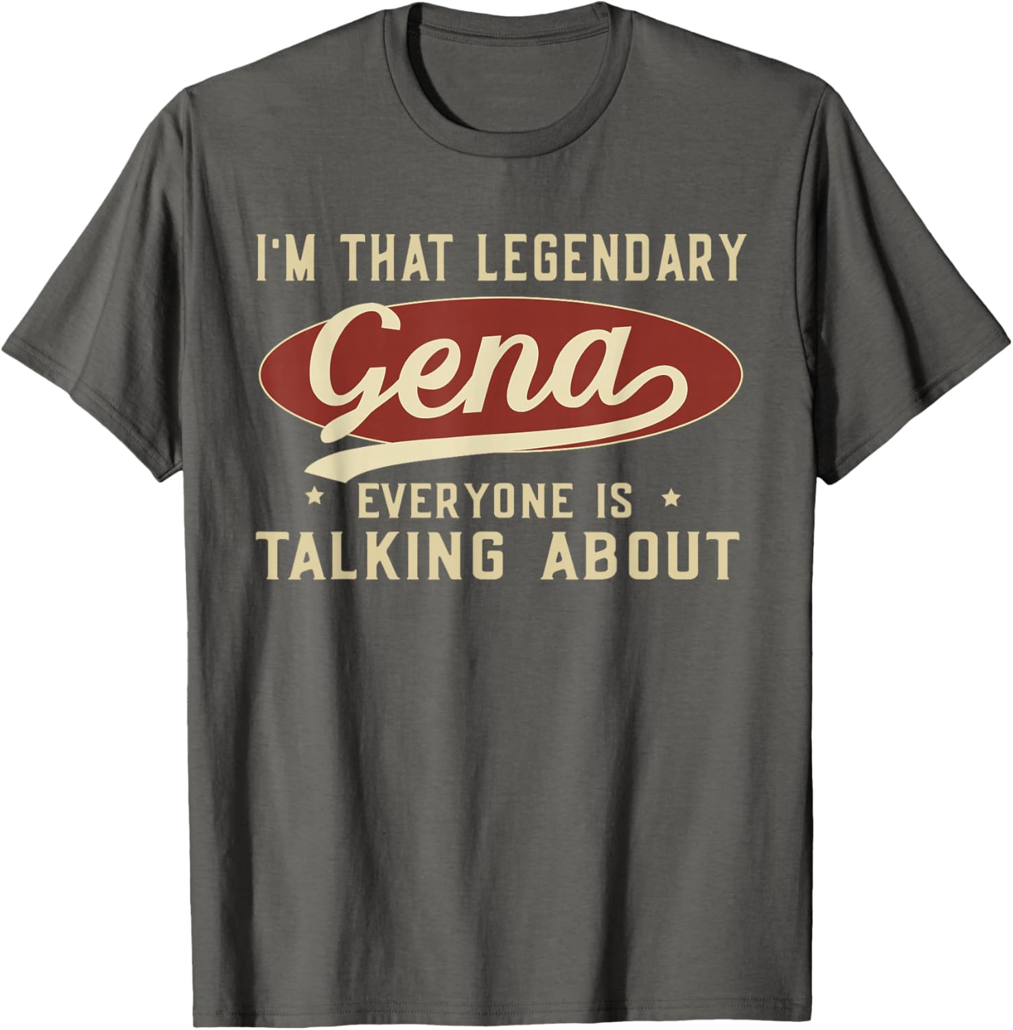 I'm That Legendary Gena T-Shirt for Fun and Fashionable Outfits - 3