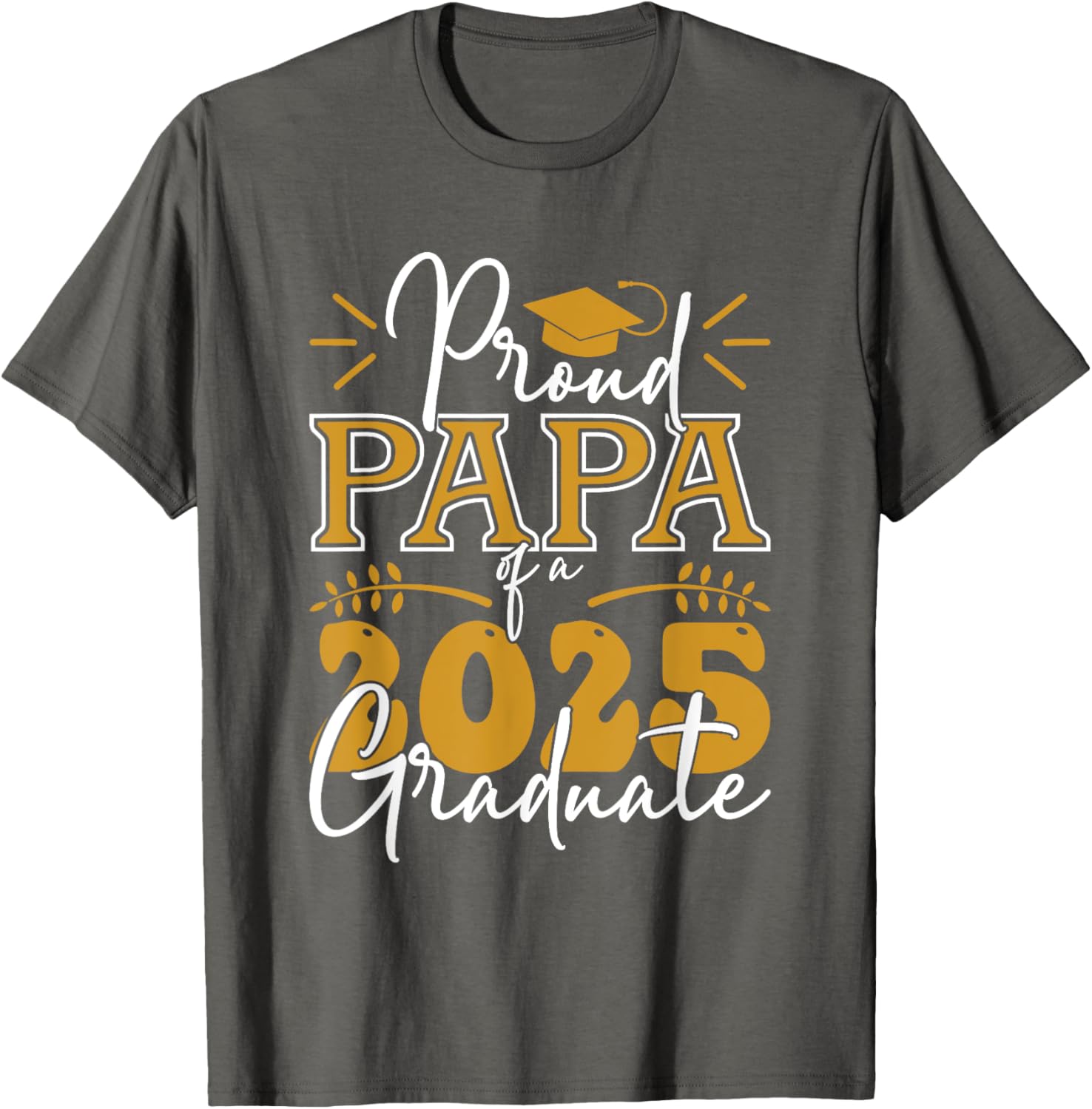 Proud Papa of a 2025 Graduate T-Shirt for Celebrating Achievements - 28