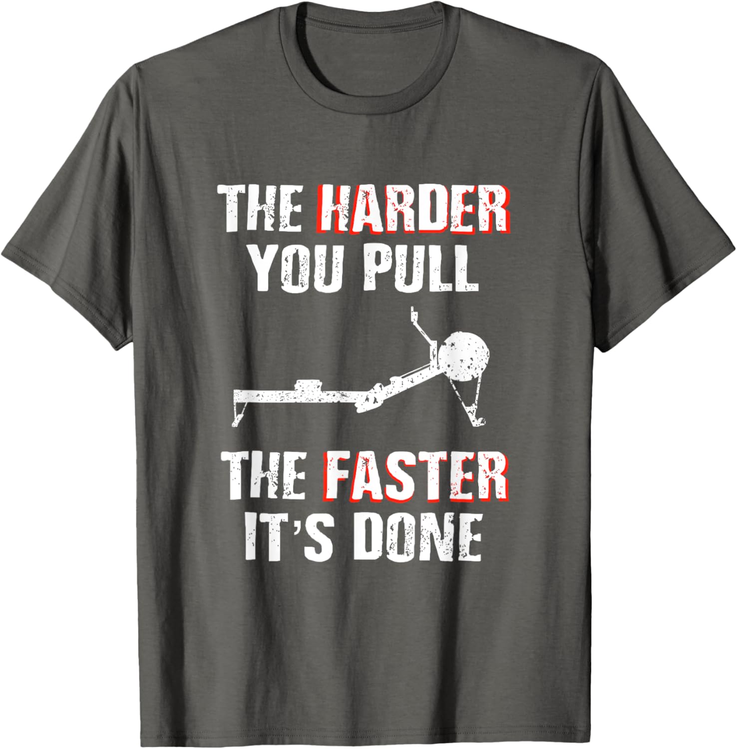 Funny Rowing Machine T-Shirt for Rowers - Pull Harder Apparel - 6