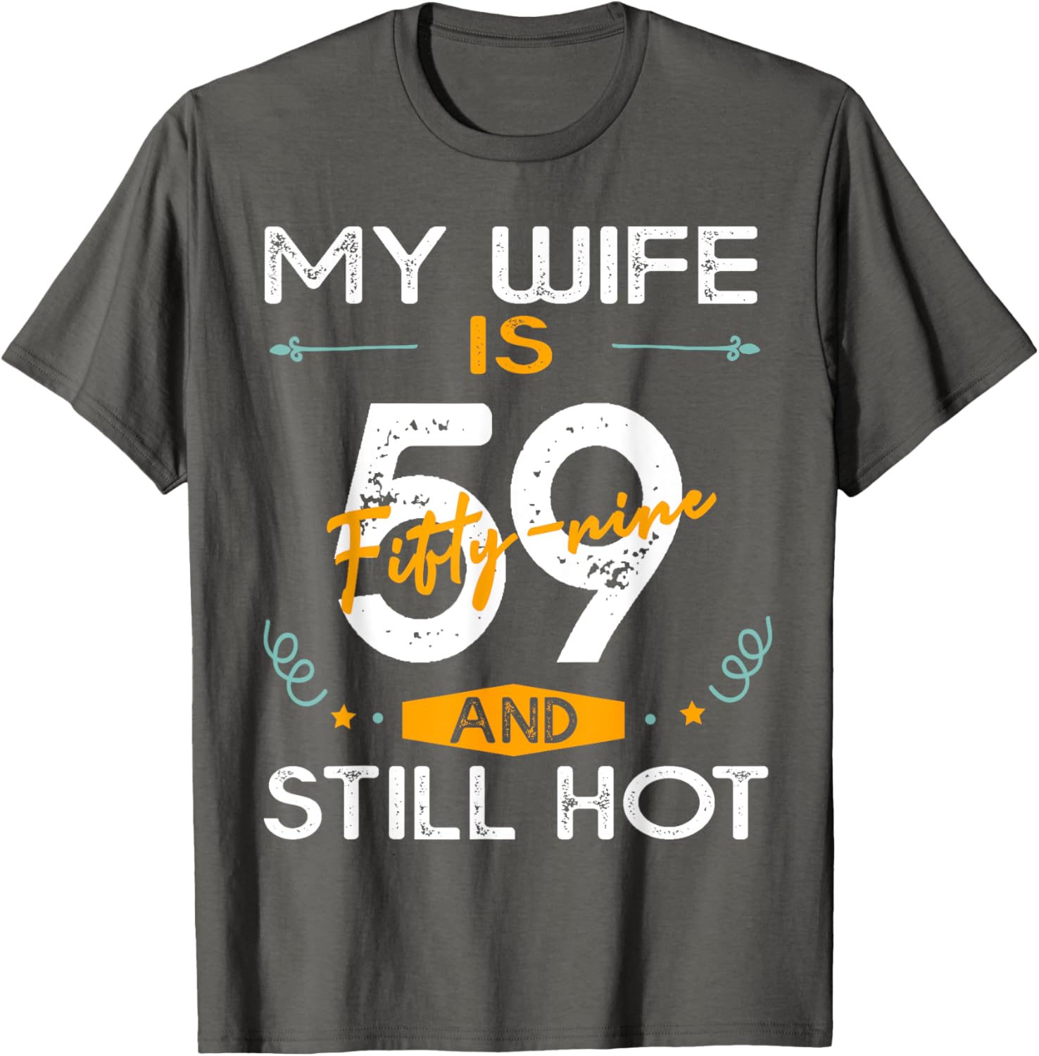 Stylish 59th Birthday T-Shirt for Hot Wives - Fun and Unique Gift Idea - 2