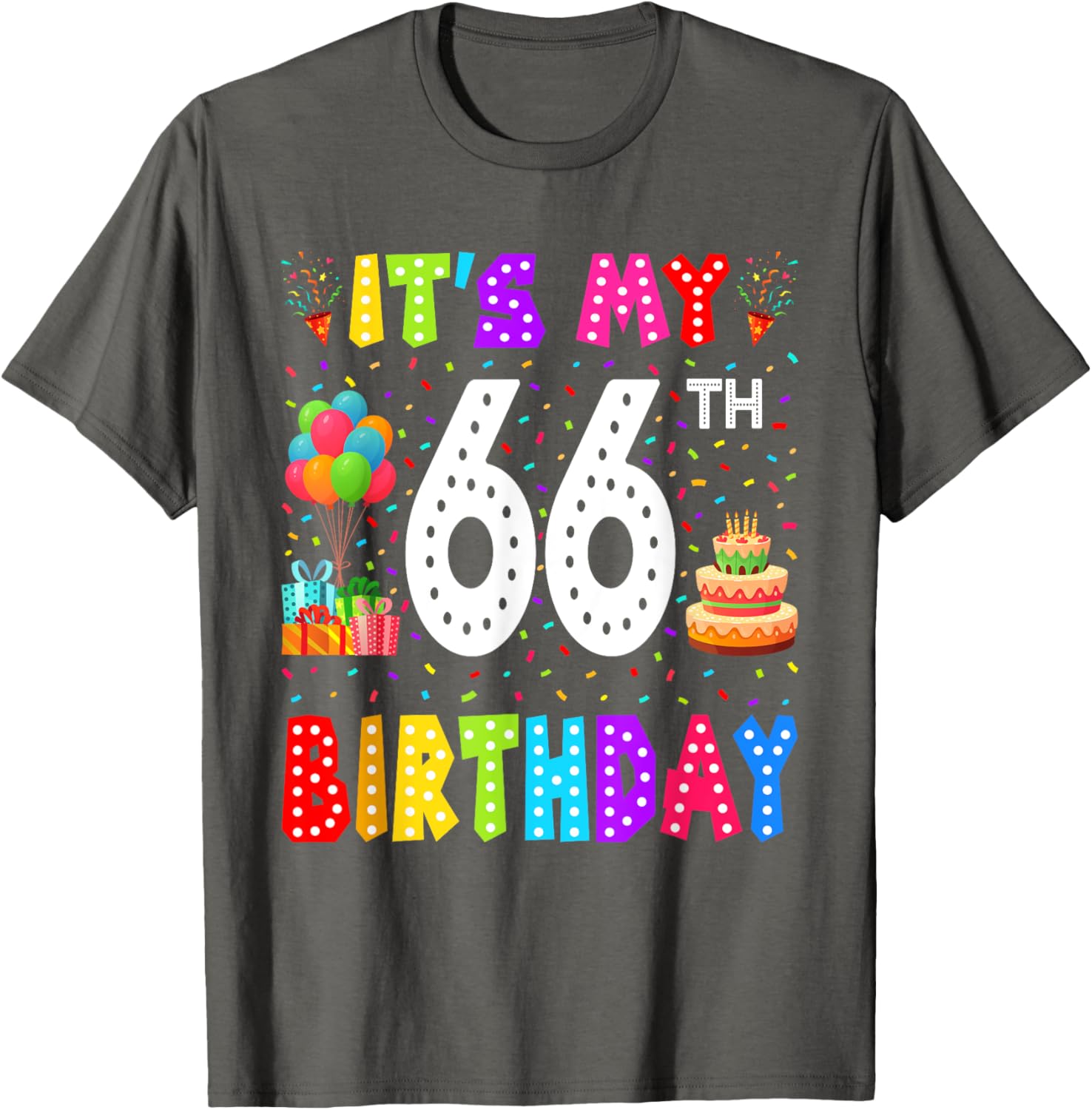 Funny 66th Birthday T-Shirt for Men and Women - Perfect Gift Idea - 15