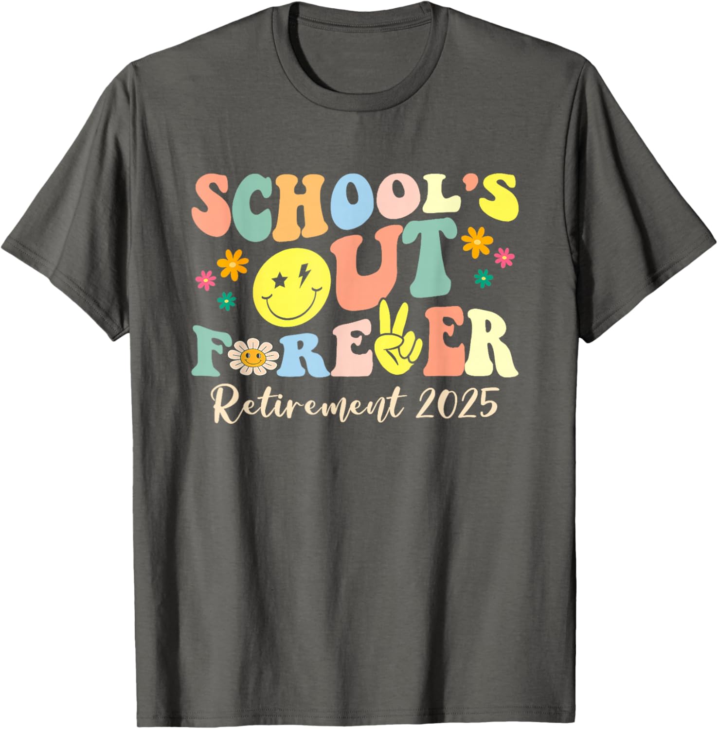 Retired Teacher T-Shirt School's Out Forever Gift for Retirement 2025 - 10