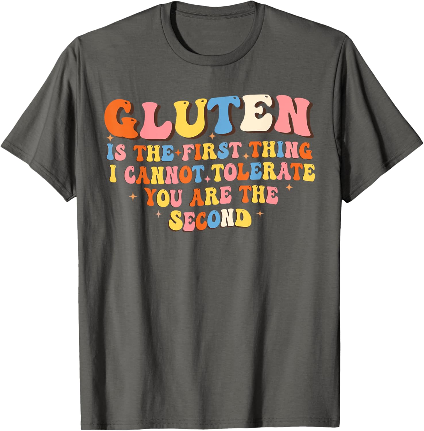 Funny Gluten T-Shirt for Adults - Hilarious Not Tolerating Gluten Design - 10