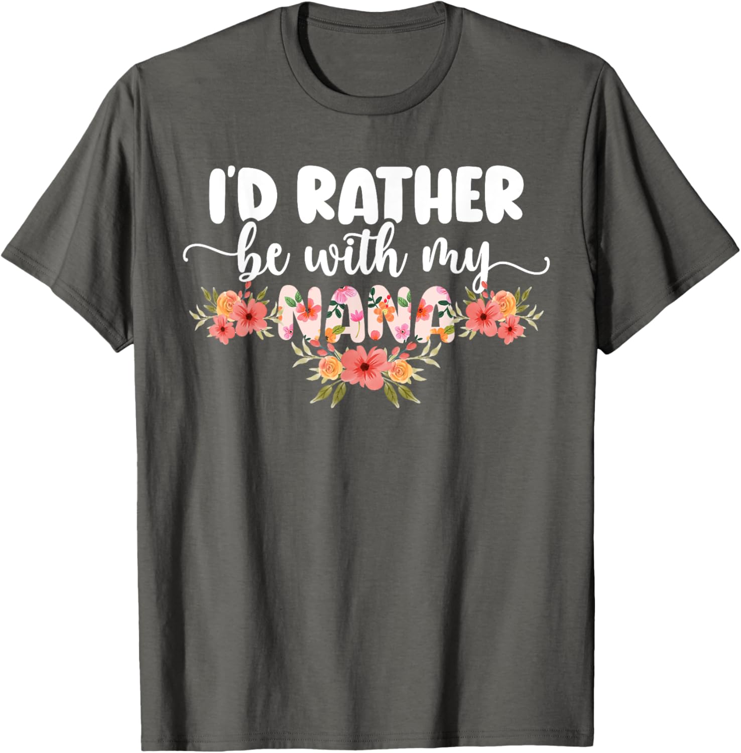 I'd Rather Be With My Nana T-Shirt for Grandkids - Cute Family Apparel - 20