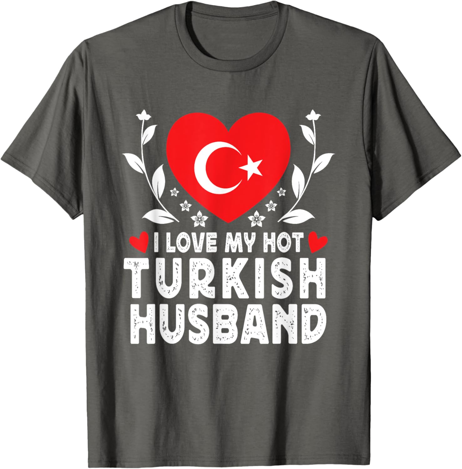 I Love My Hot Turkish Husband Tee with Turkey Flag Graphic Design - 9
