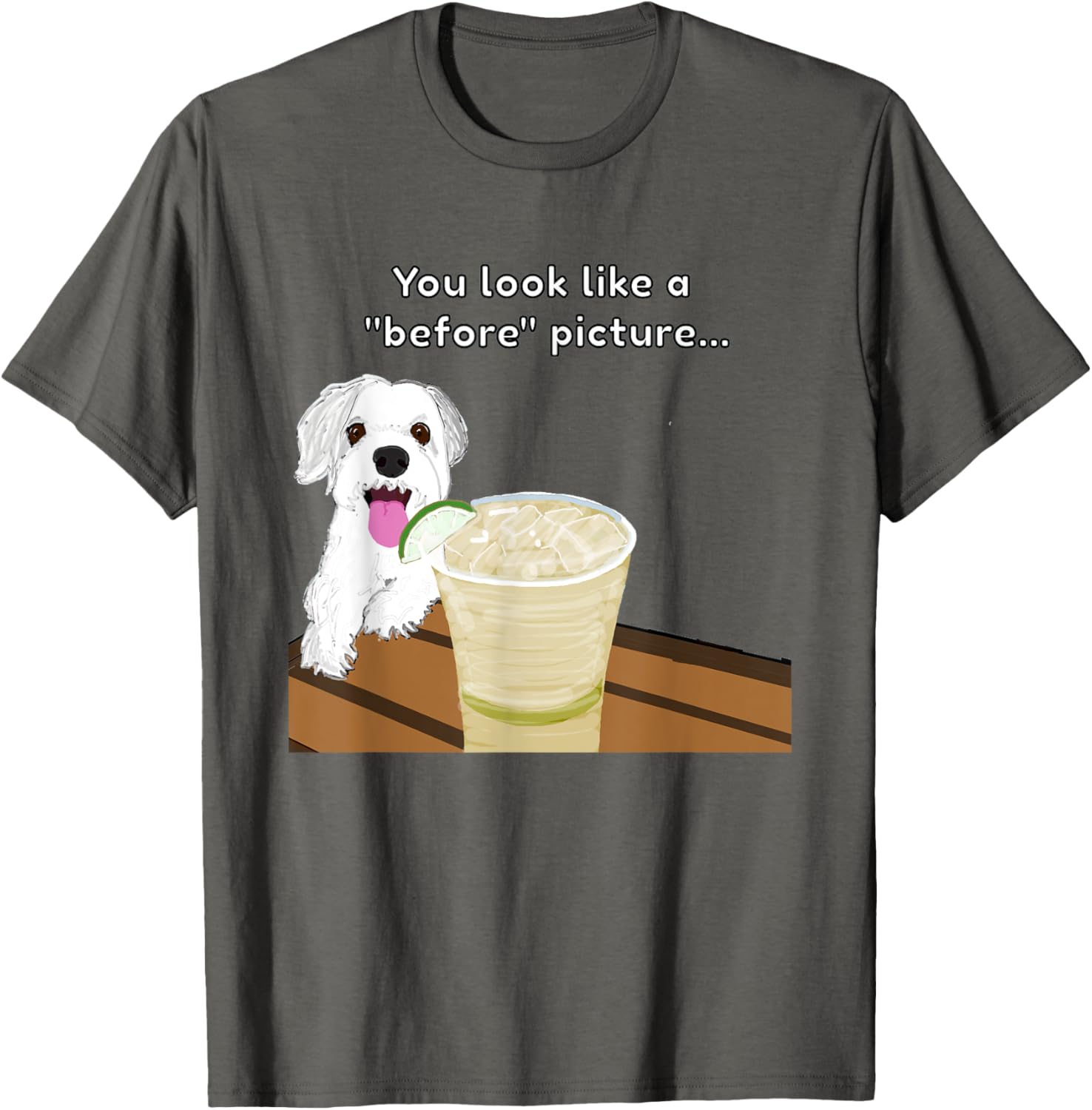 Funny Insulting Dog T-Shirt You Look Like A Before Picture Graphic Tee - 7