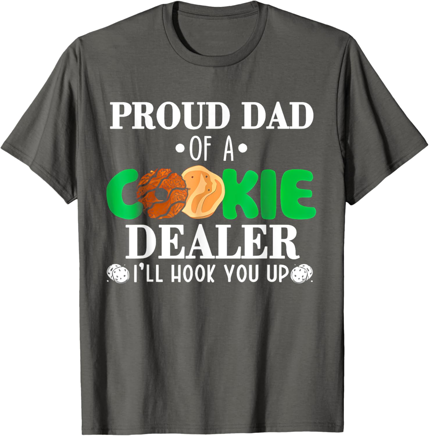 Proud Dad of a Cookie Dealer Troop Leader Birthday Party T-Shirt - 5