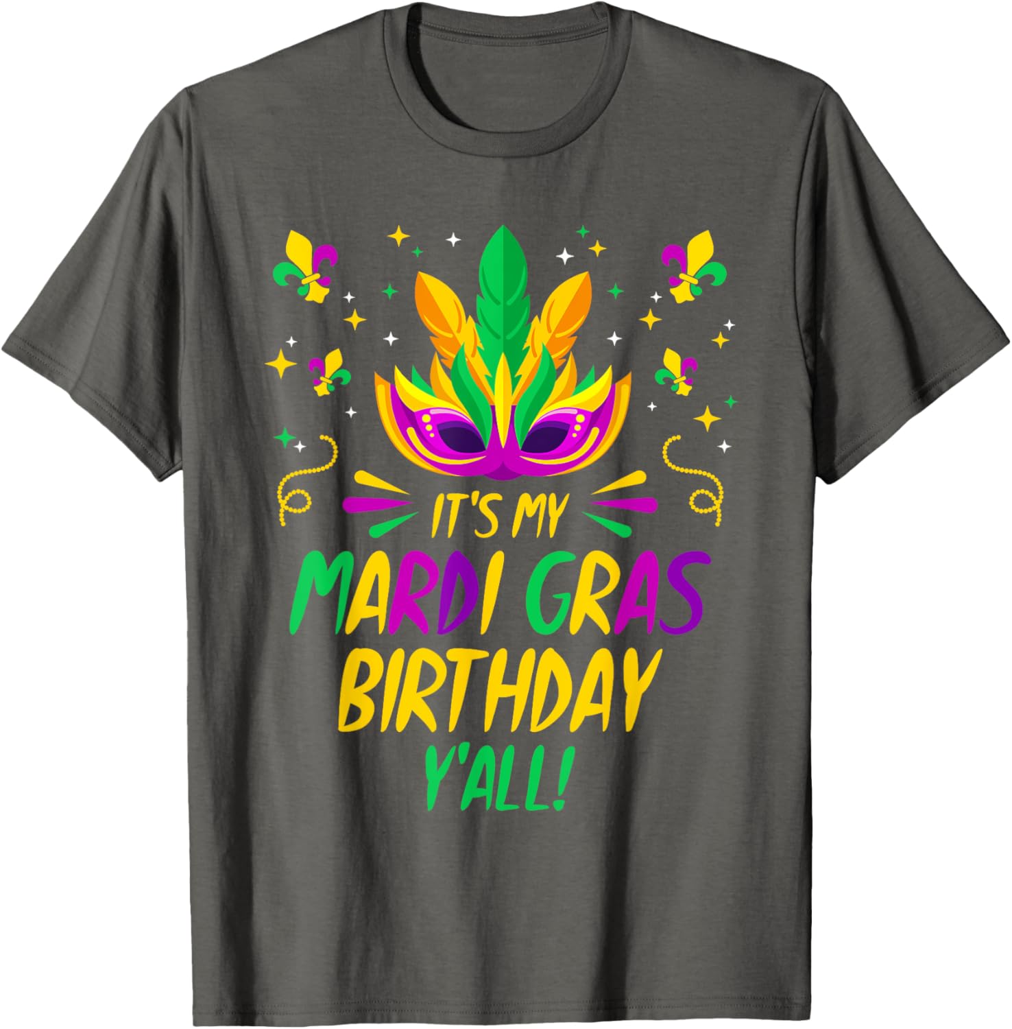 Mardi Gras Birthday T-Shirt Fun Celebration Outfit for Birthday Party - 19